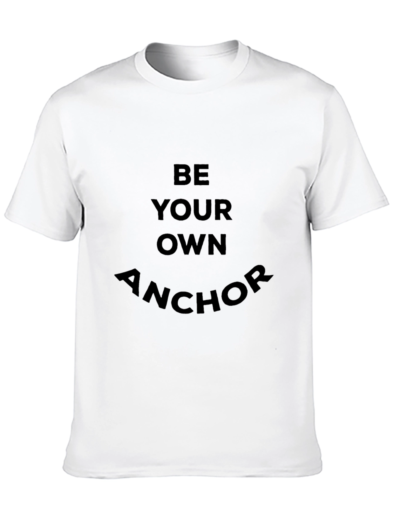 Be Your Own Anchor Graphic Tee