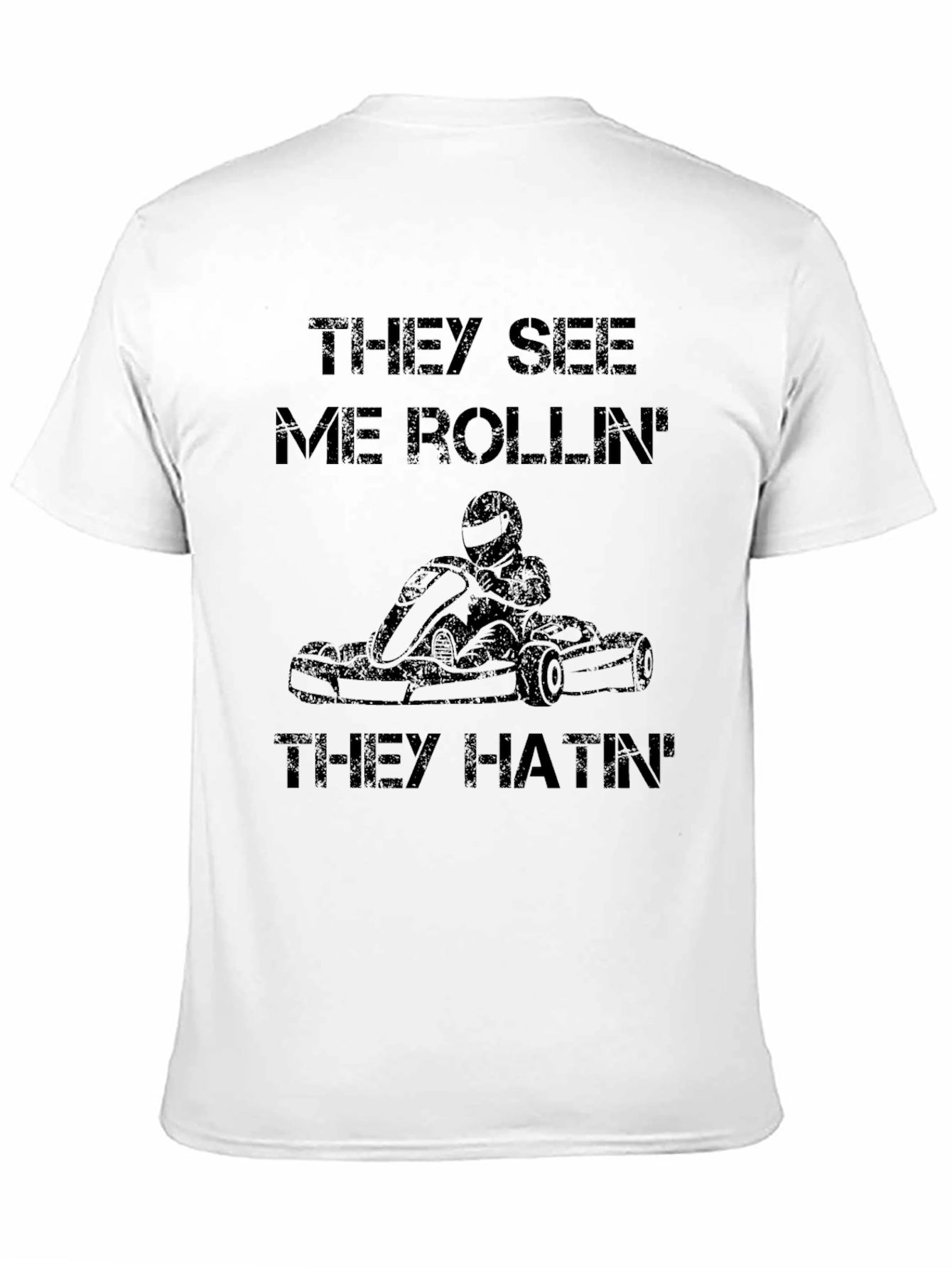 They See Me Rollin T-Shirt