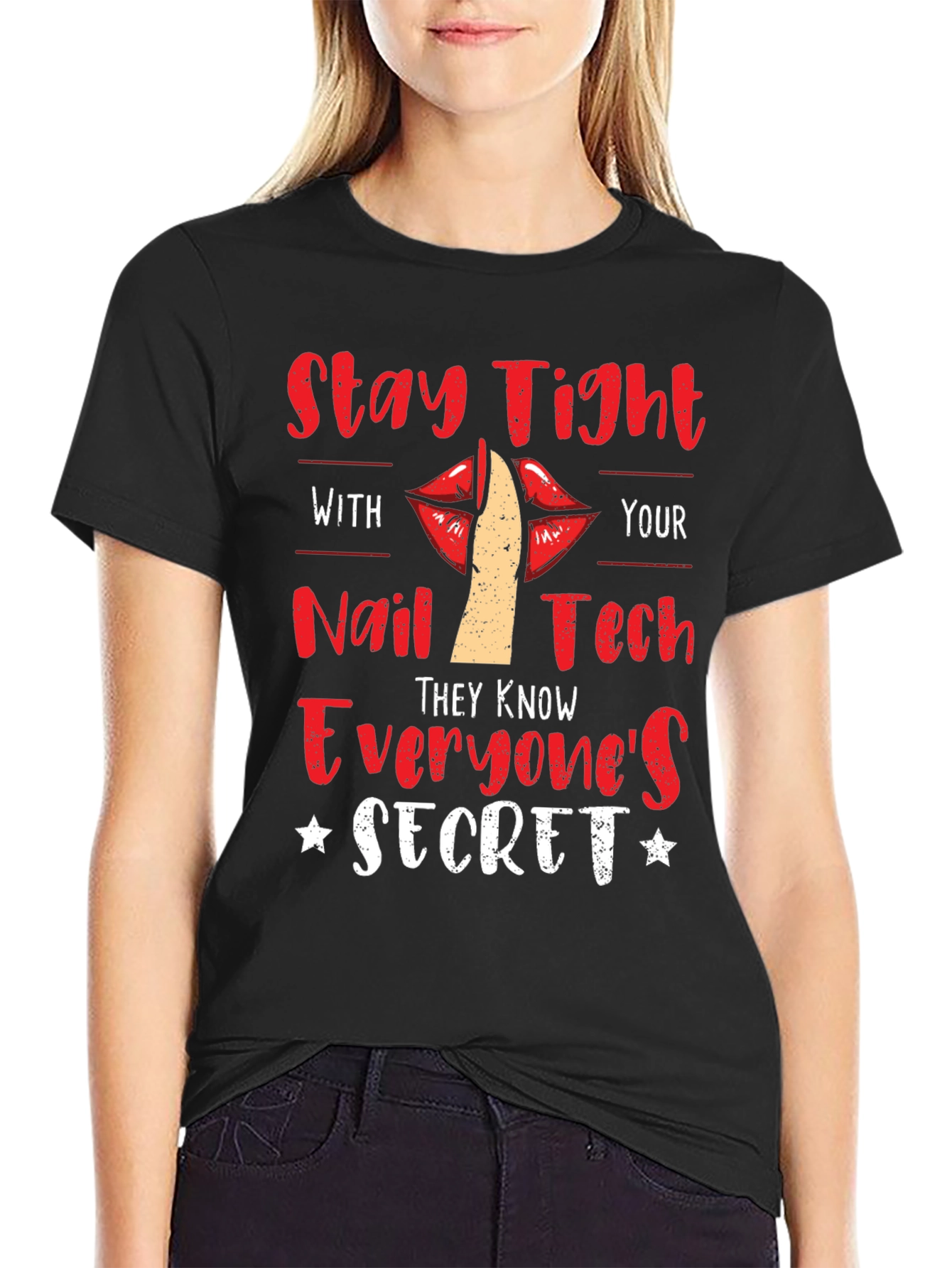 Stay Tight With Nail Tech Novelty T-Shirt