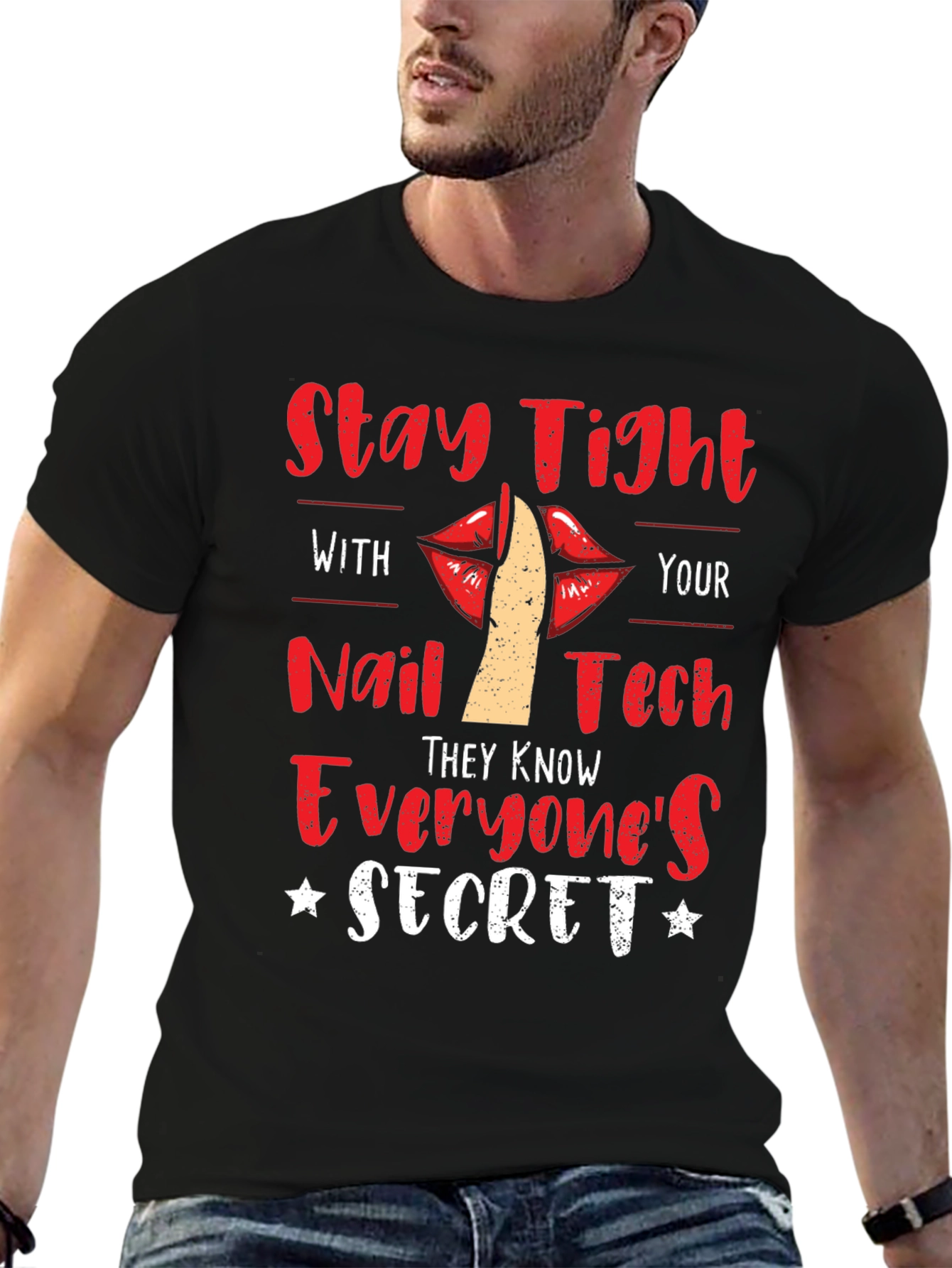 Stay Tight With Nail Tech Novelty T-Shirt