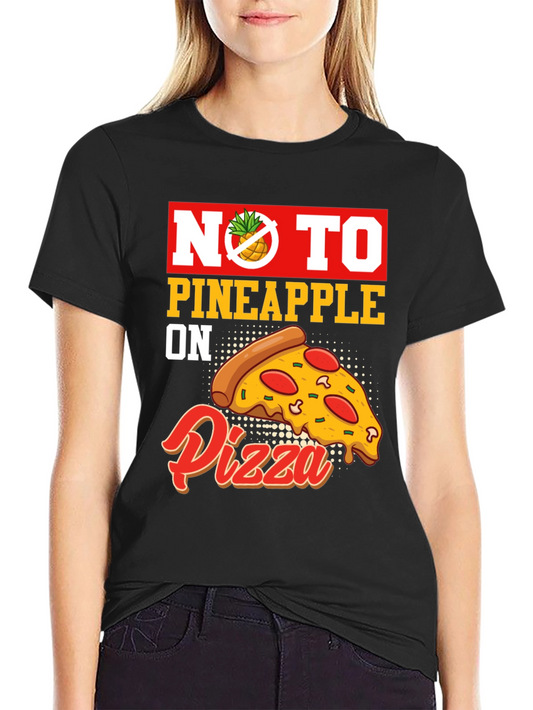 No Pineapple on Pizza Graphic T-Shirt