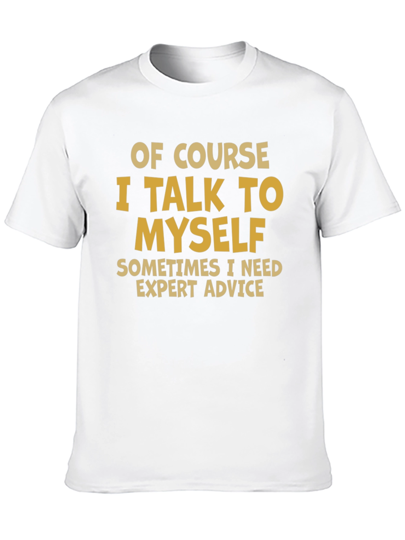 Expert Advice T-Shirt - Funny Novelty Tee