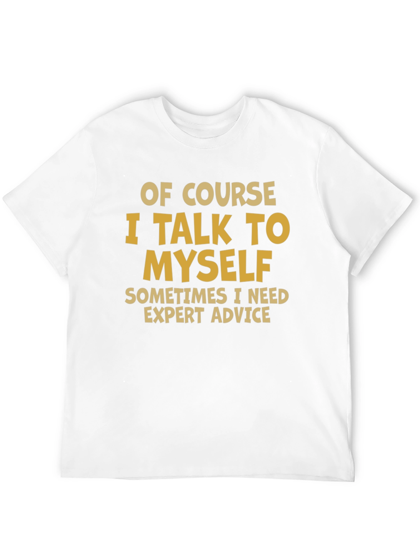 Expert Advice T-Shirt - Funny Novelty Tee