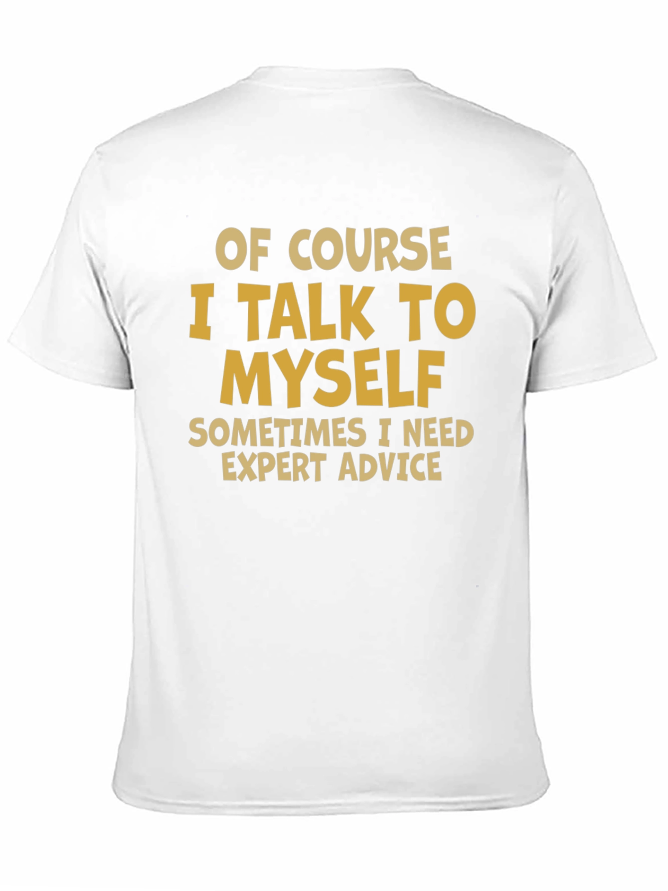 Expert Advice T-Shirt - Funny Novelty Tee