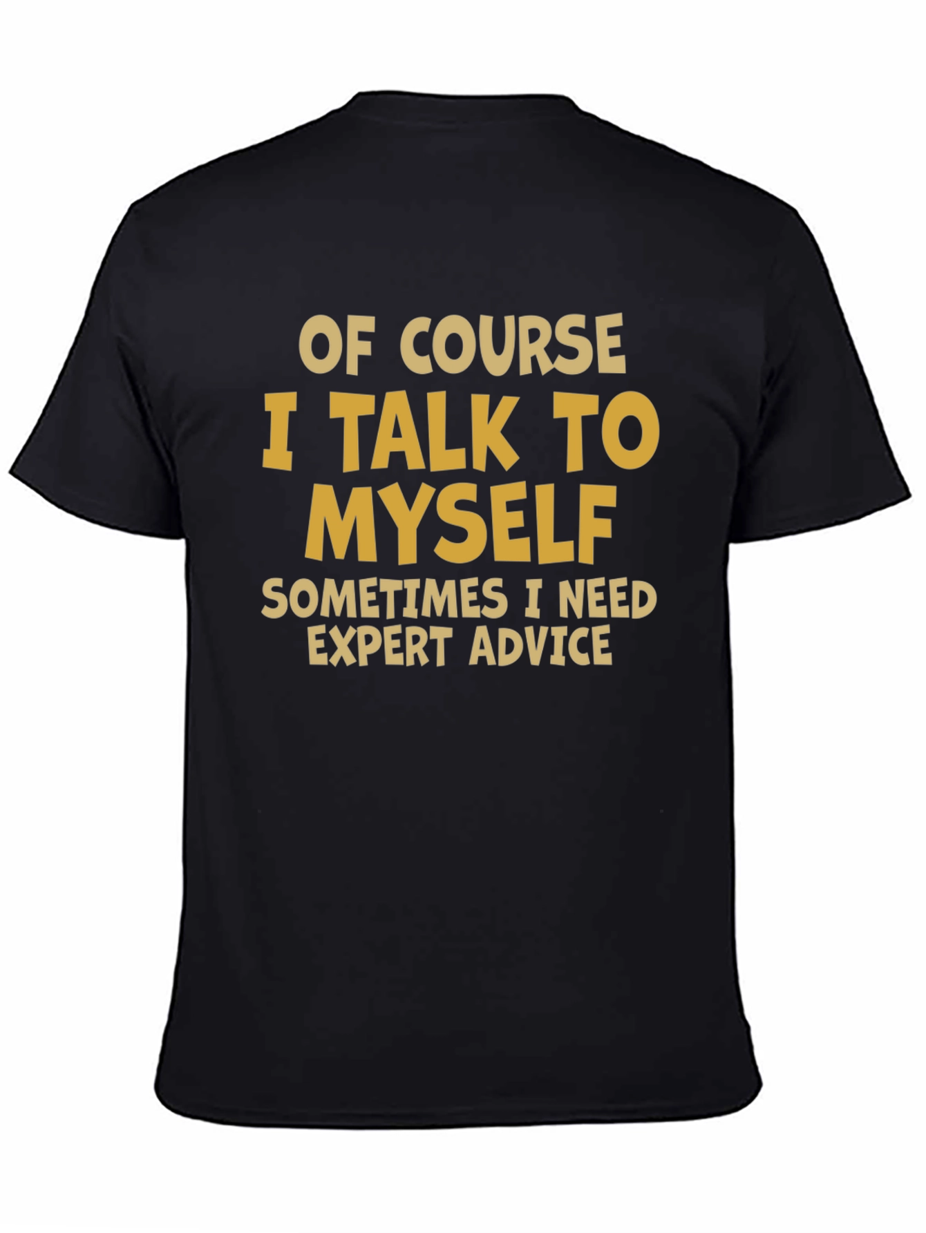 Expert Advice T-Shirt - Funny Novelty Tee