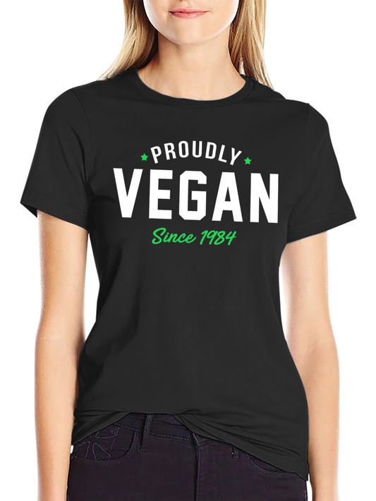 Proudly Vegan Since 1984 Black T-Shirt