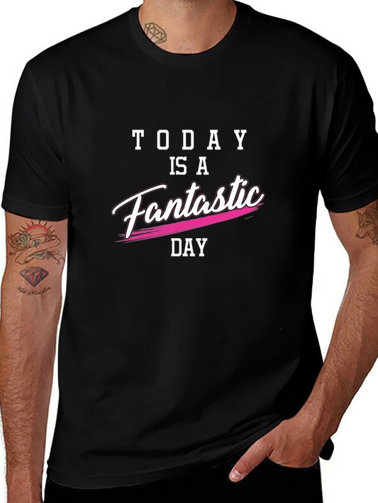 Today is a Fantastic Day Black T-Shirt