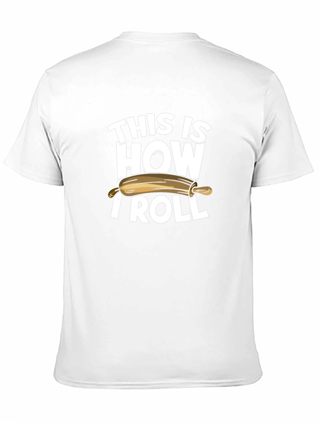 This is How I Roll T-Shirt