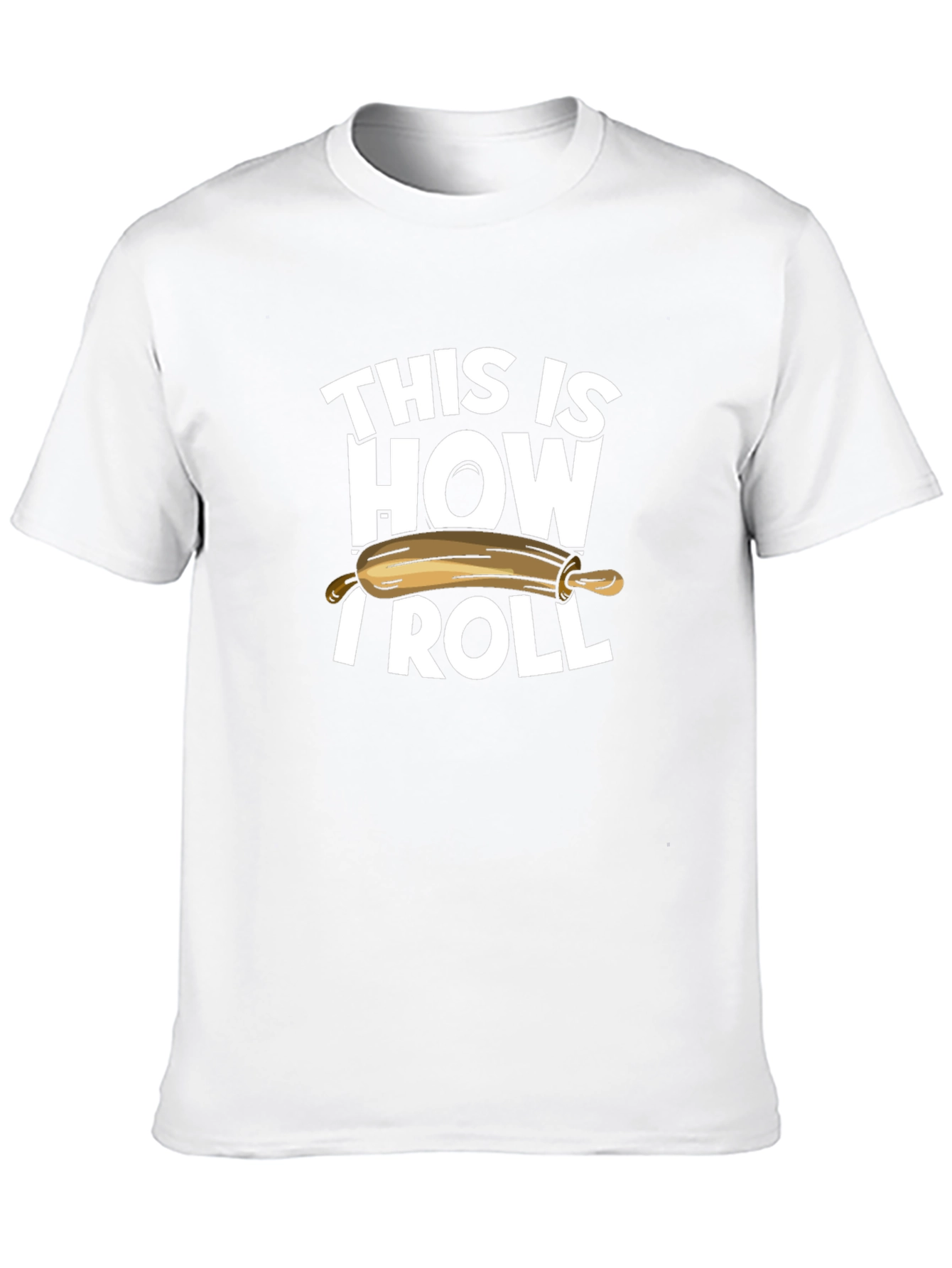This is How I Roll T-Shirt