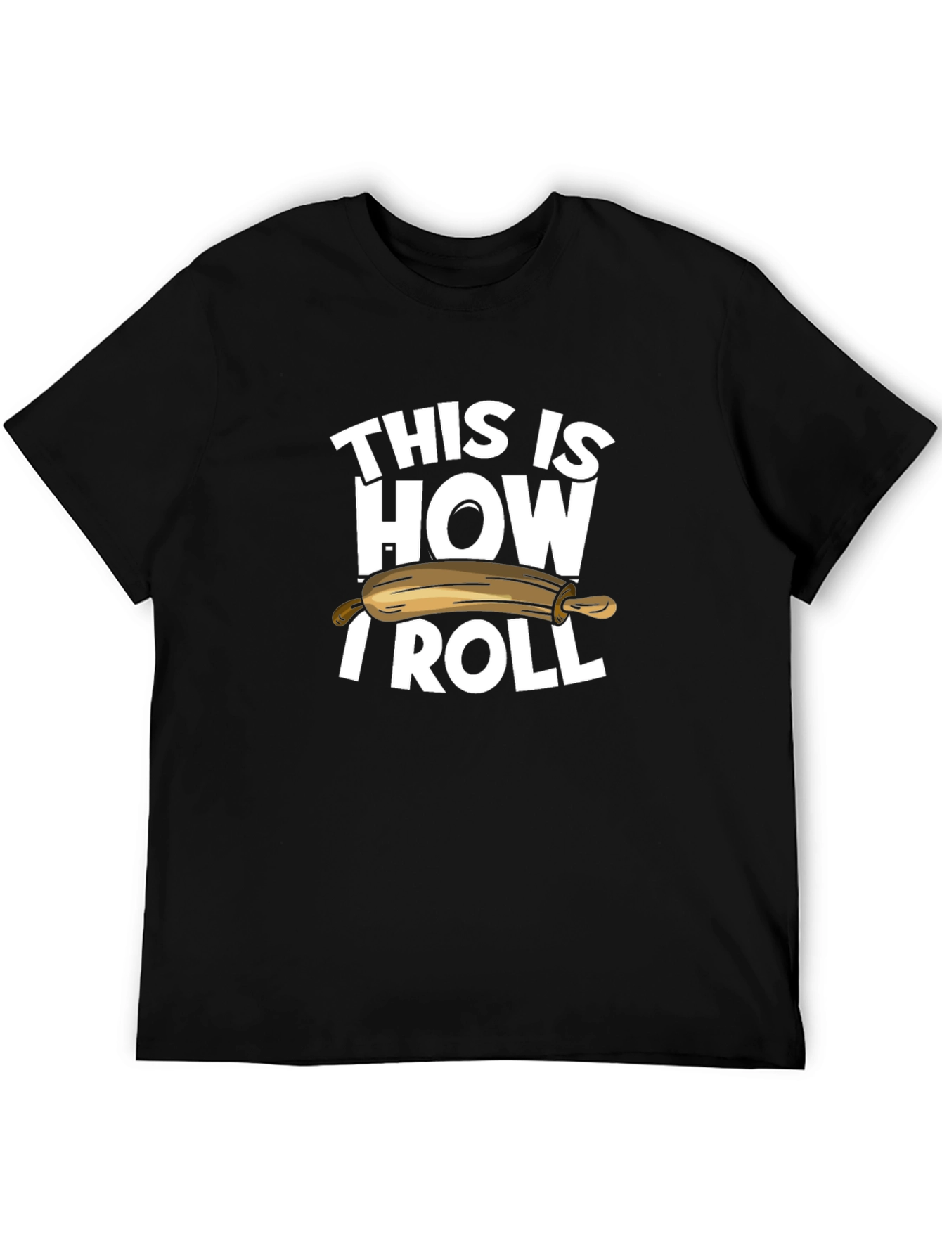 This is How I Roll T-Shirt