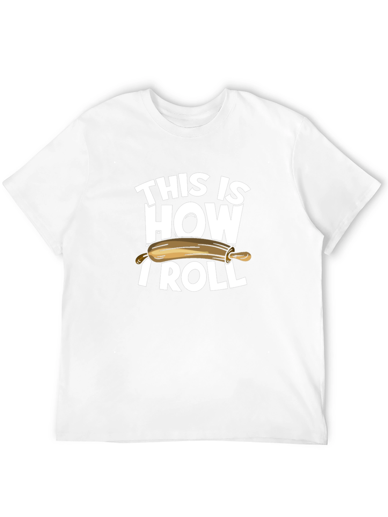 This is How I Roll T-Shirt