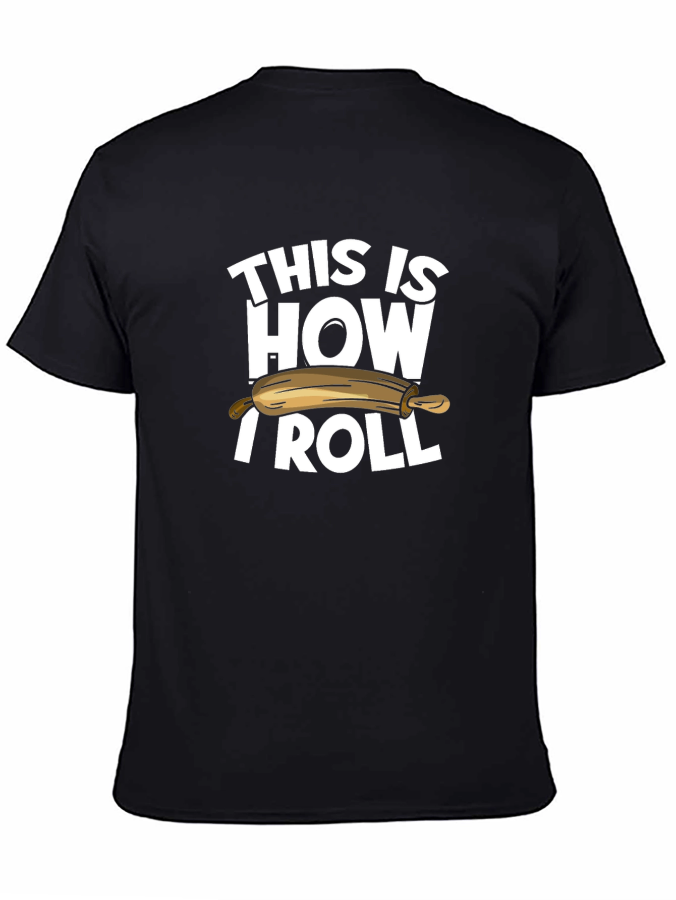 This is How I Roll T-Shirt