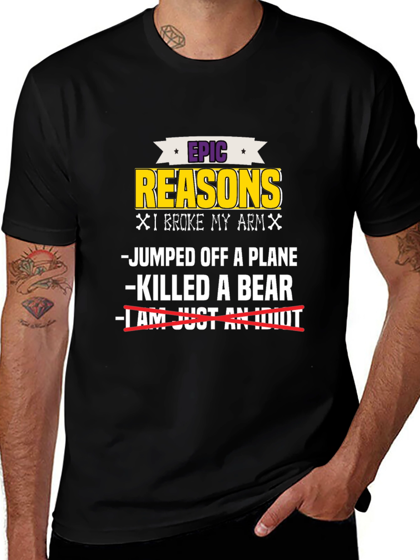Epic Reasons I Broke My Arm T-Shirt