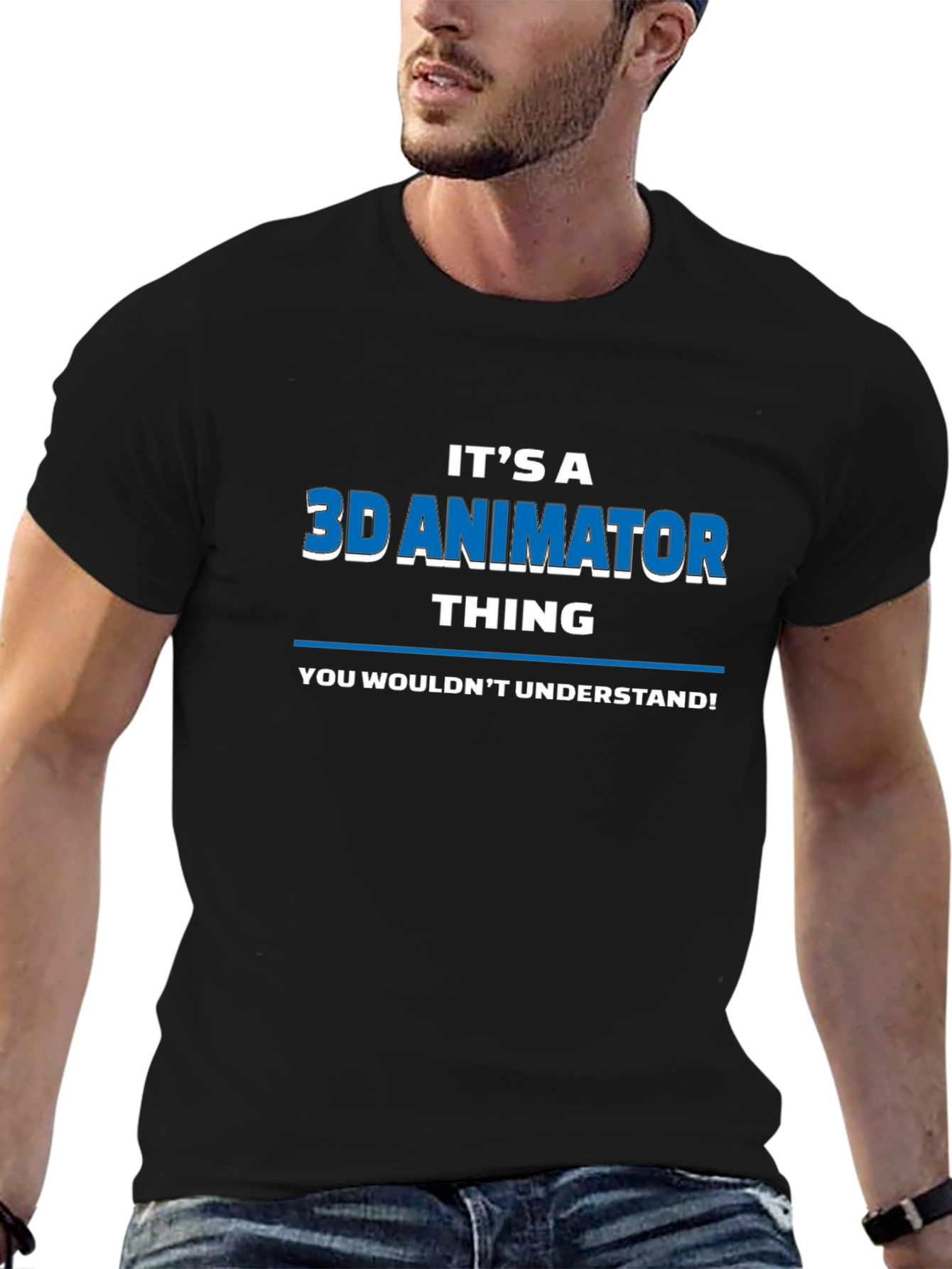 Its a 3D Animator Thing T-Shirt
