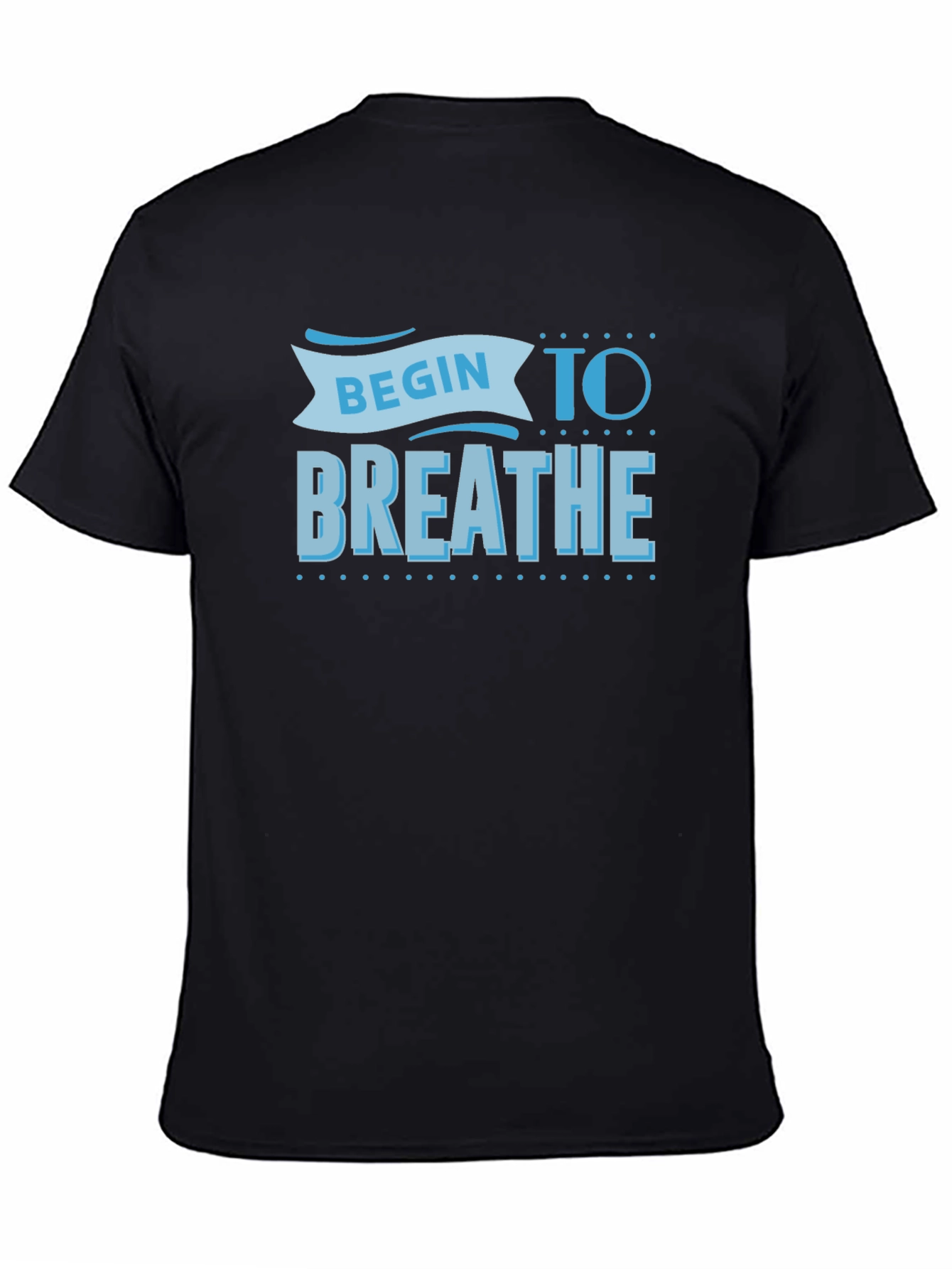 Begin To Breathe Black T-Shirt