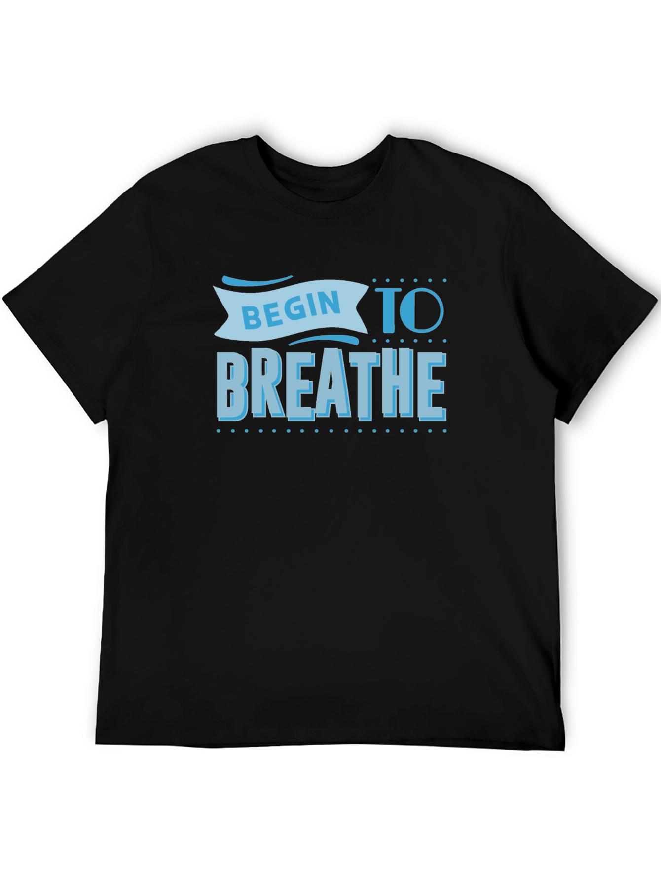 Begin To Breathe Black T-Shirt