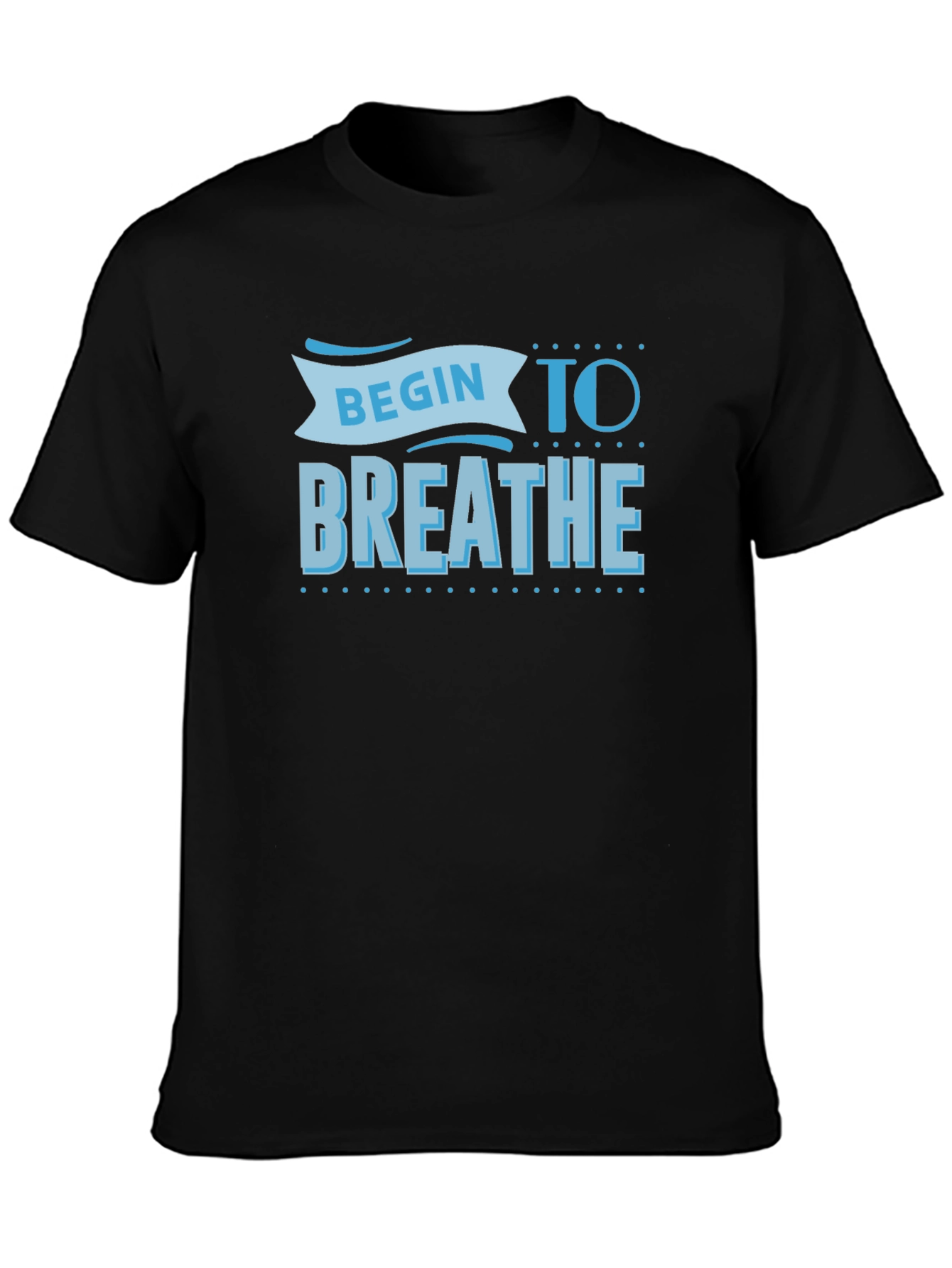 Begin To Breathe Black T-Shirt
