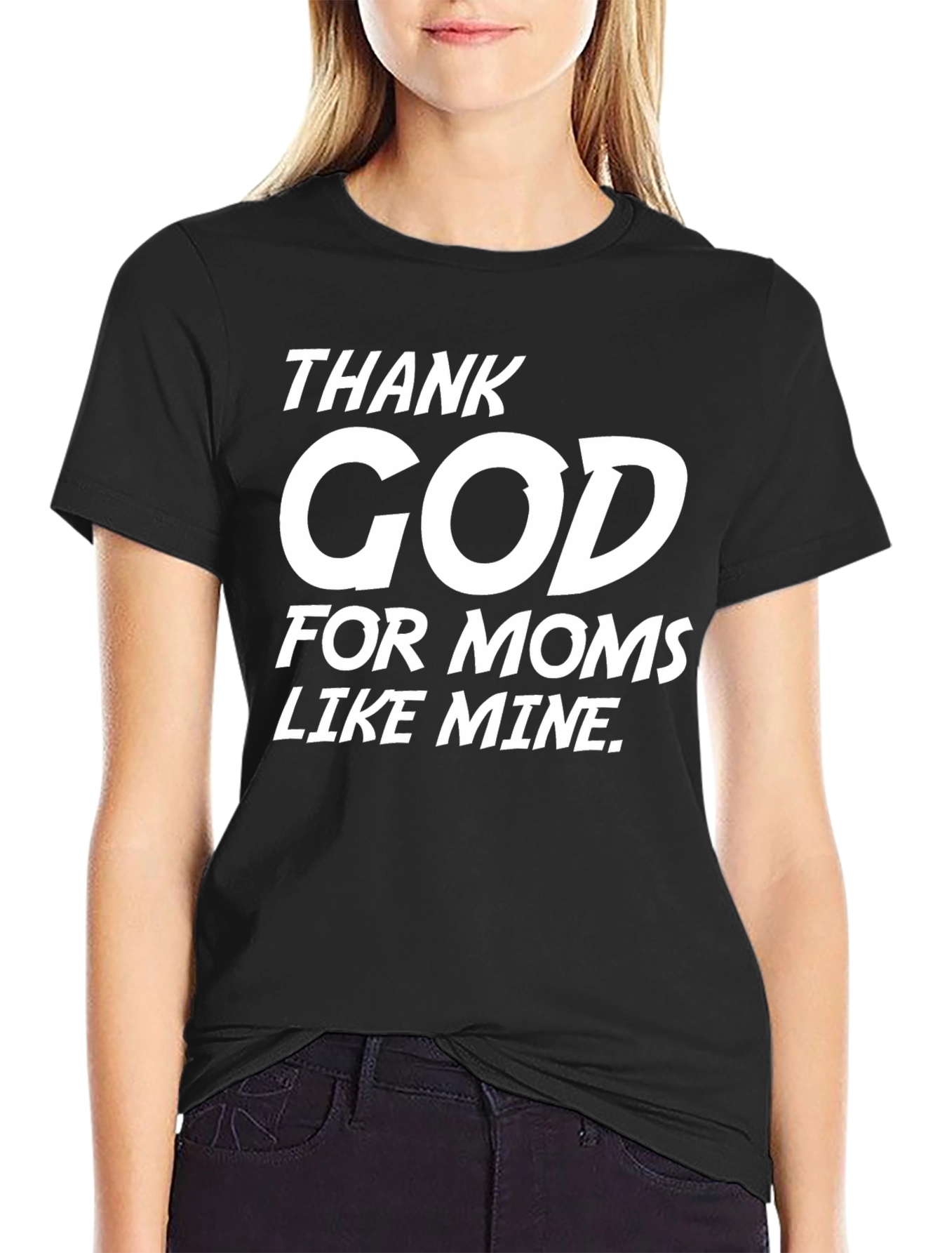 Thank God for Moms T-Shirt