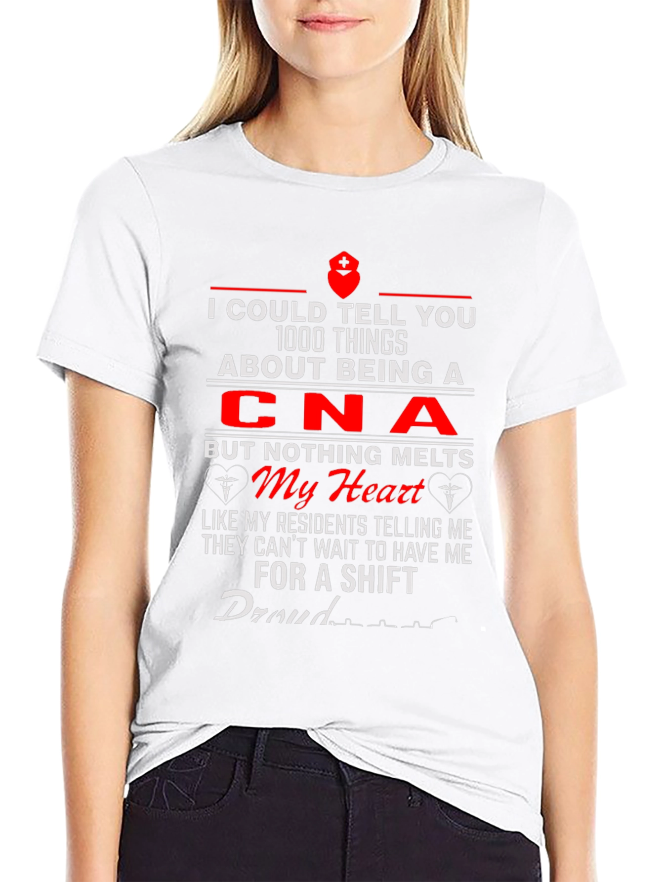 Proud CNA T-Shirt - 1000 Things