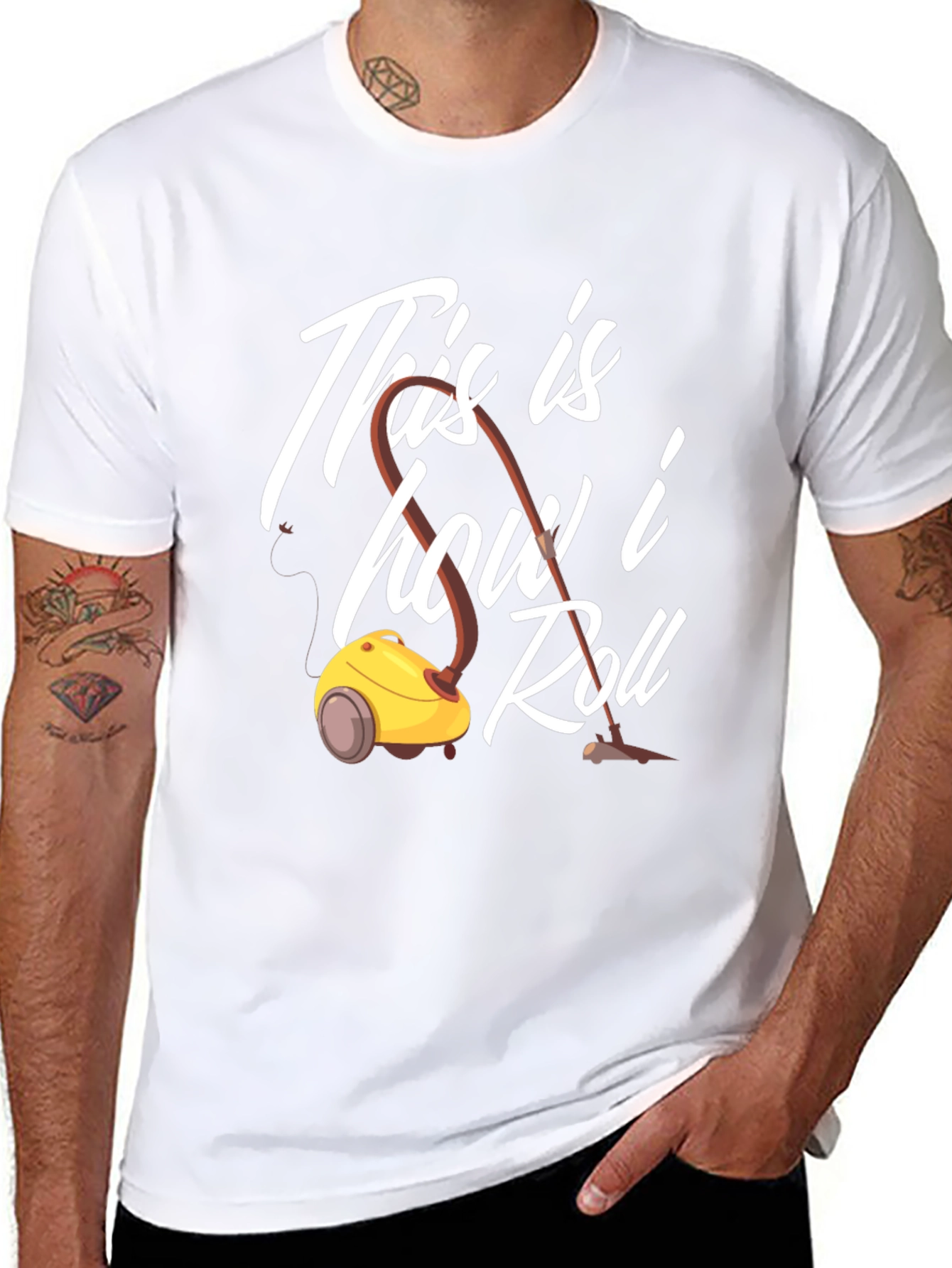 This is How I Roll T-Shirt Vacuum Cleaner
