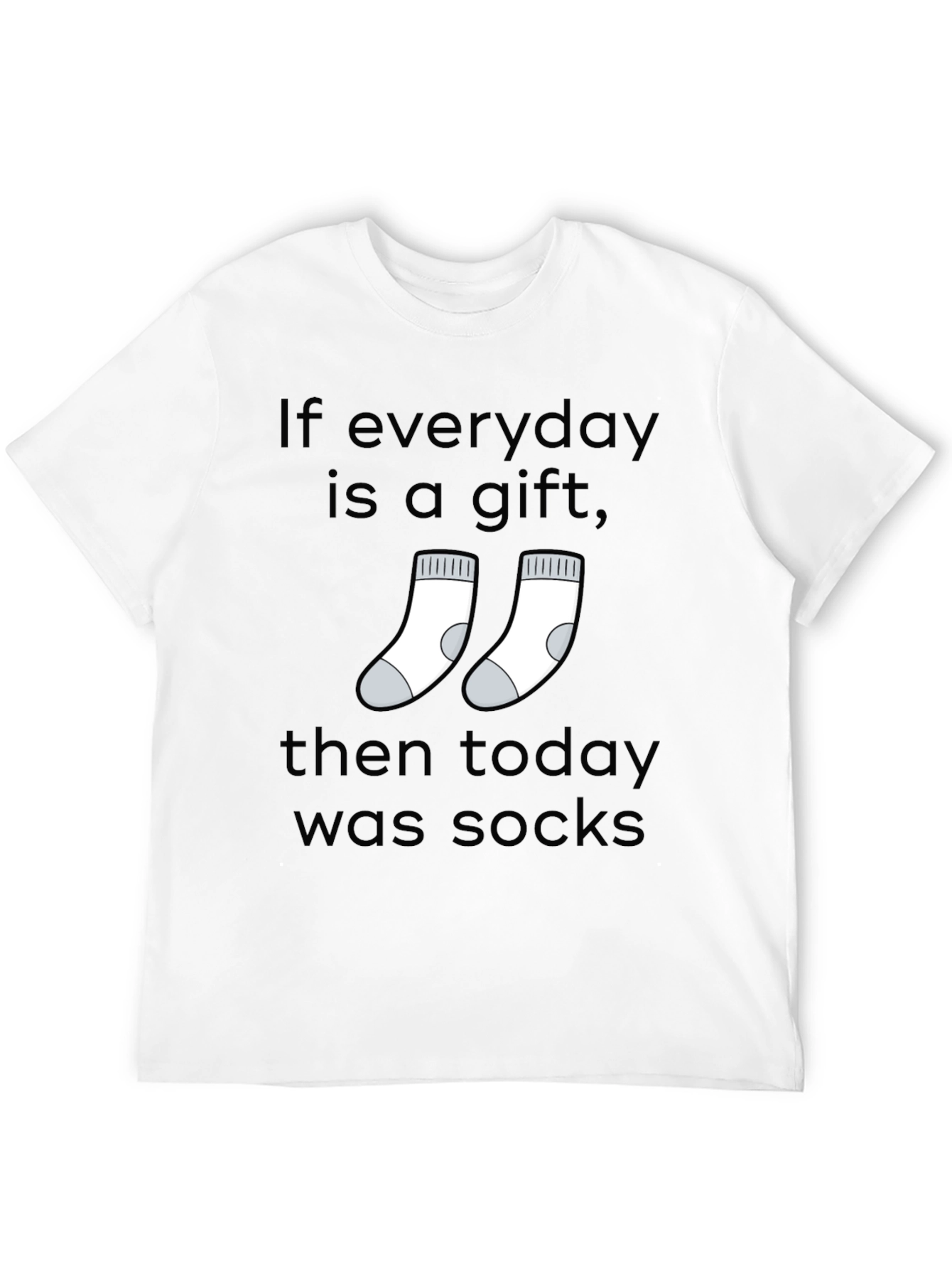 Everyday is a Gift Socks Graphic T-Shirt