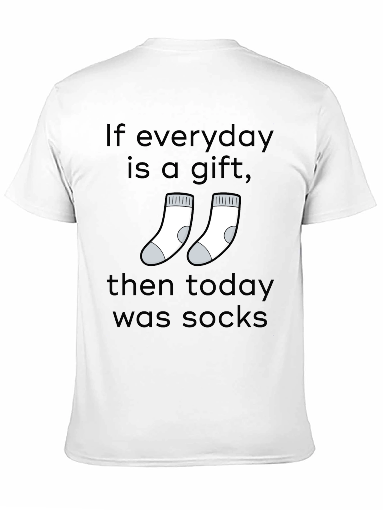 Everyday is a Gift Socks Graphic T-Shirt