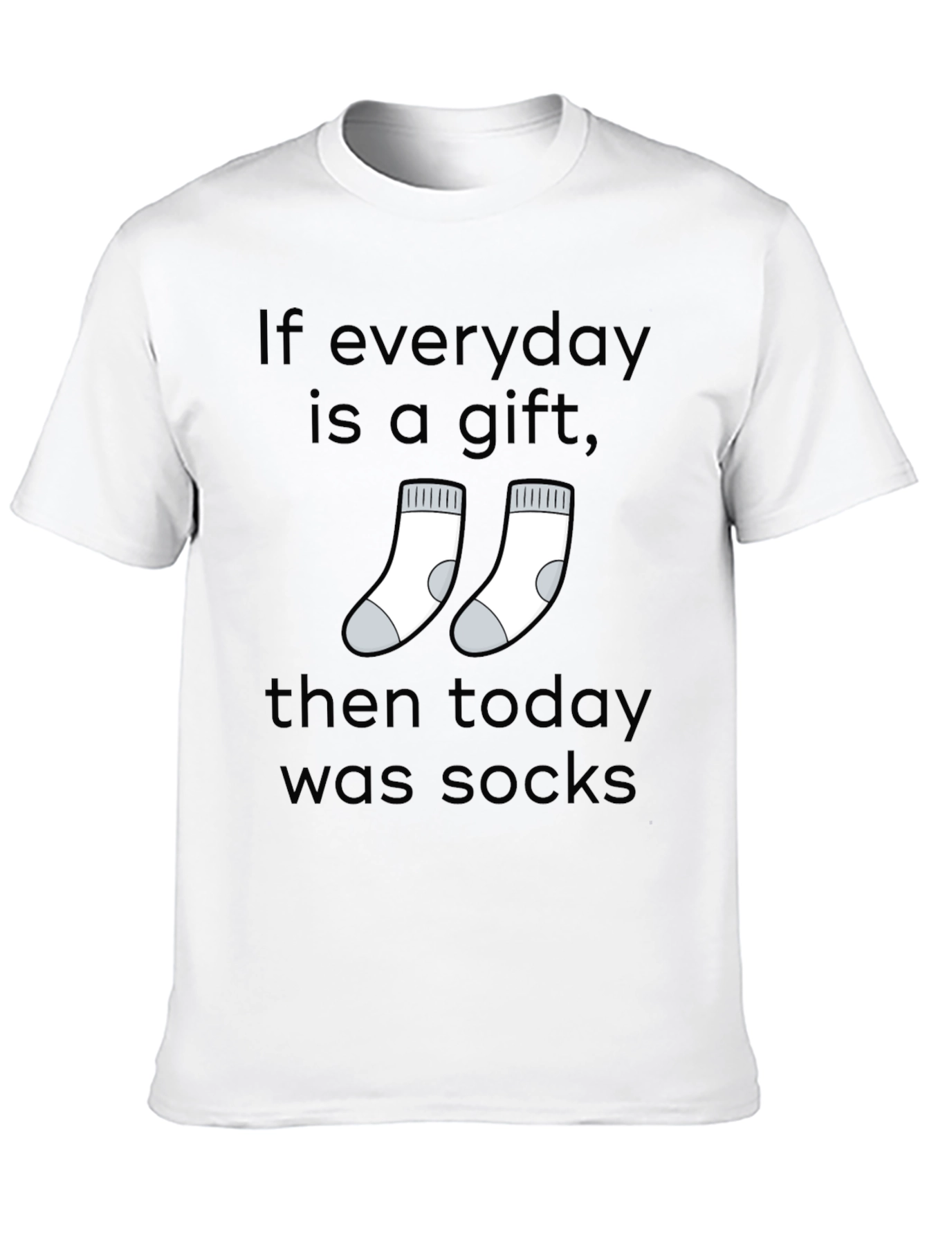Everyday is a Gift Socks Graphic T-Shirt