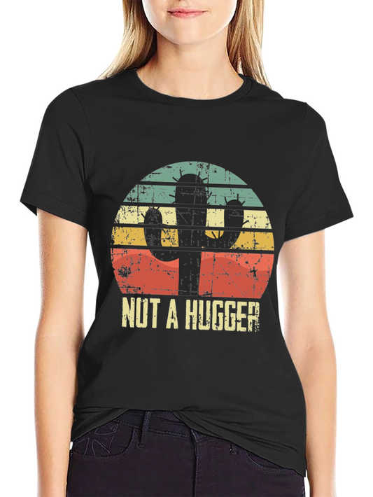 Cactus Humor Graphic Tee - Nut A Hugger