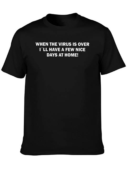 Funny Virus Over Home Days T-Shirt