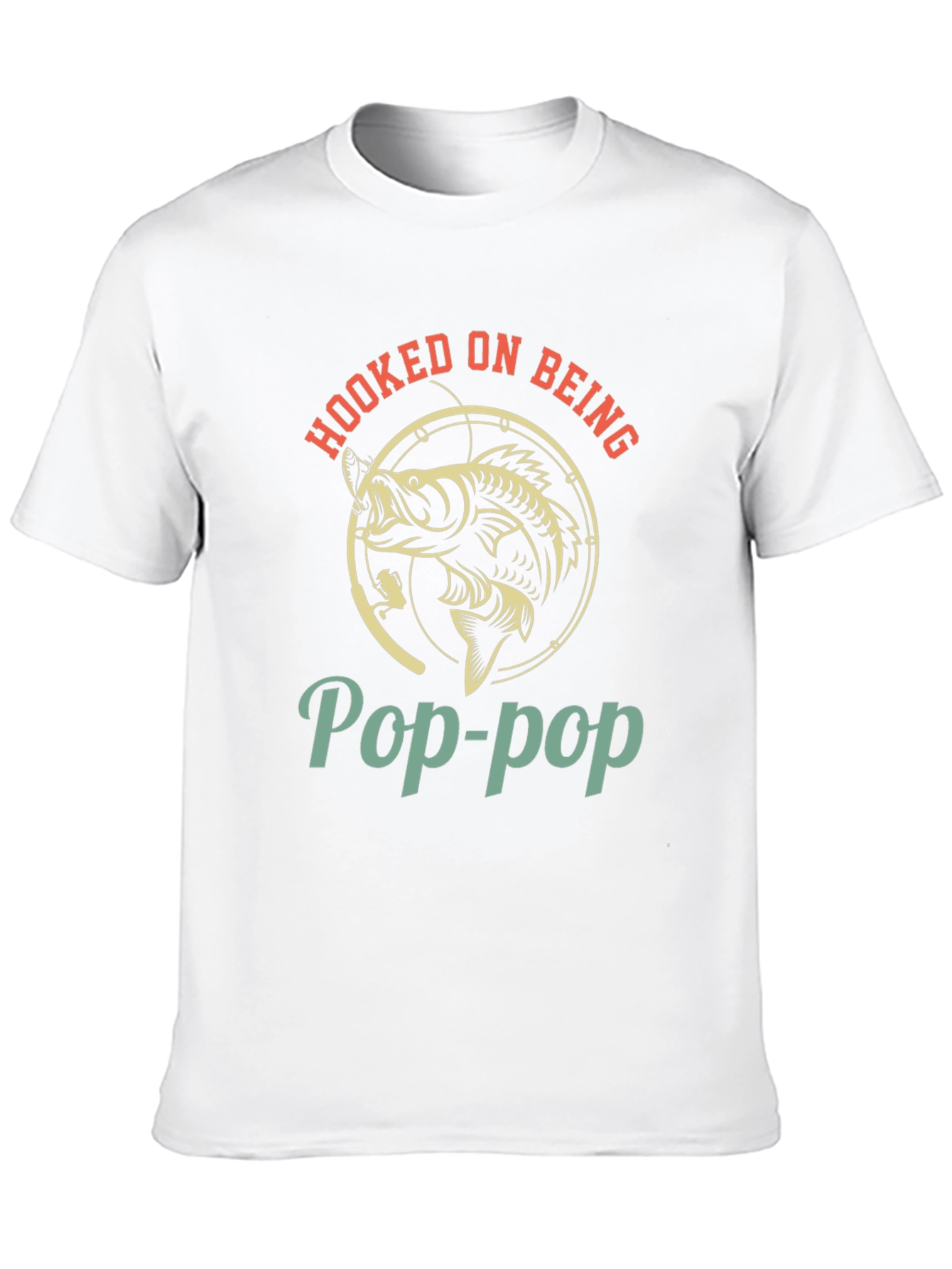 Hooked on Being Pop-Pop T-Shirt