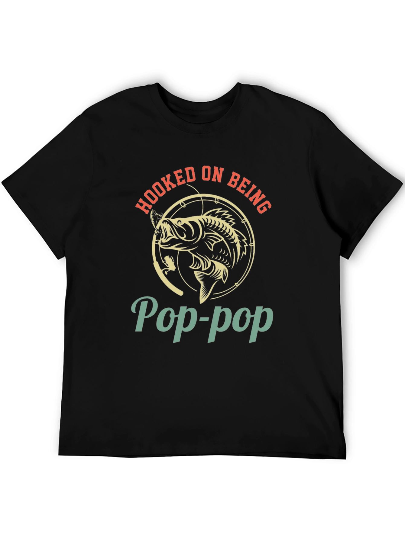 Hooked on Being Pop-Pop T-Shirt