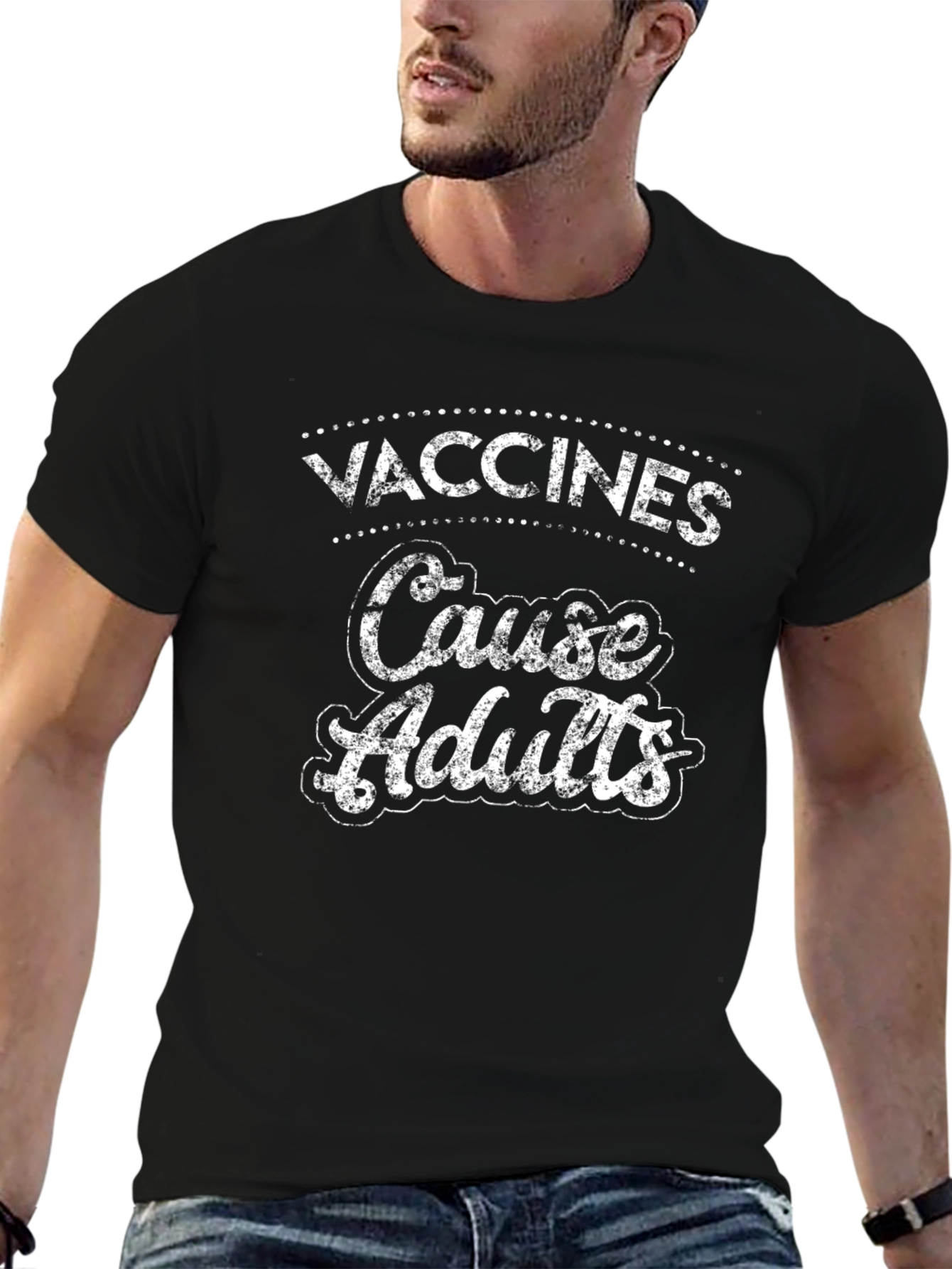 Vaccines Cause Adults Graphic T-Shirt