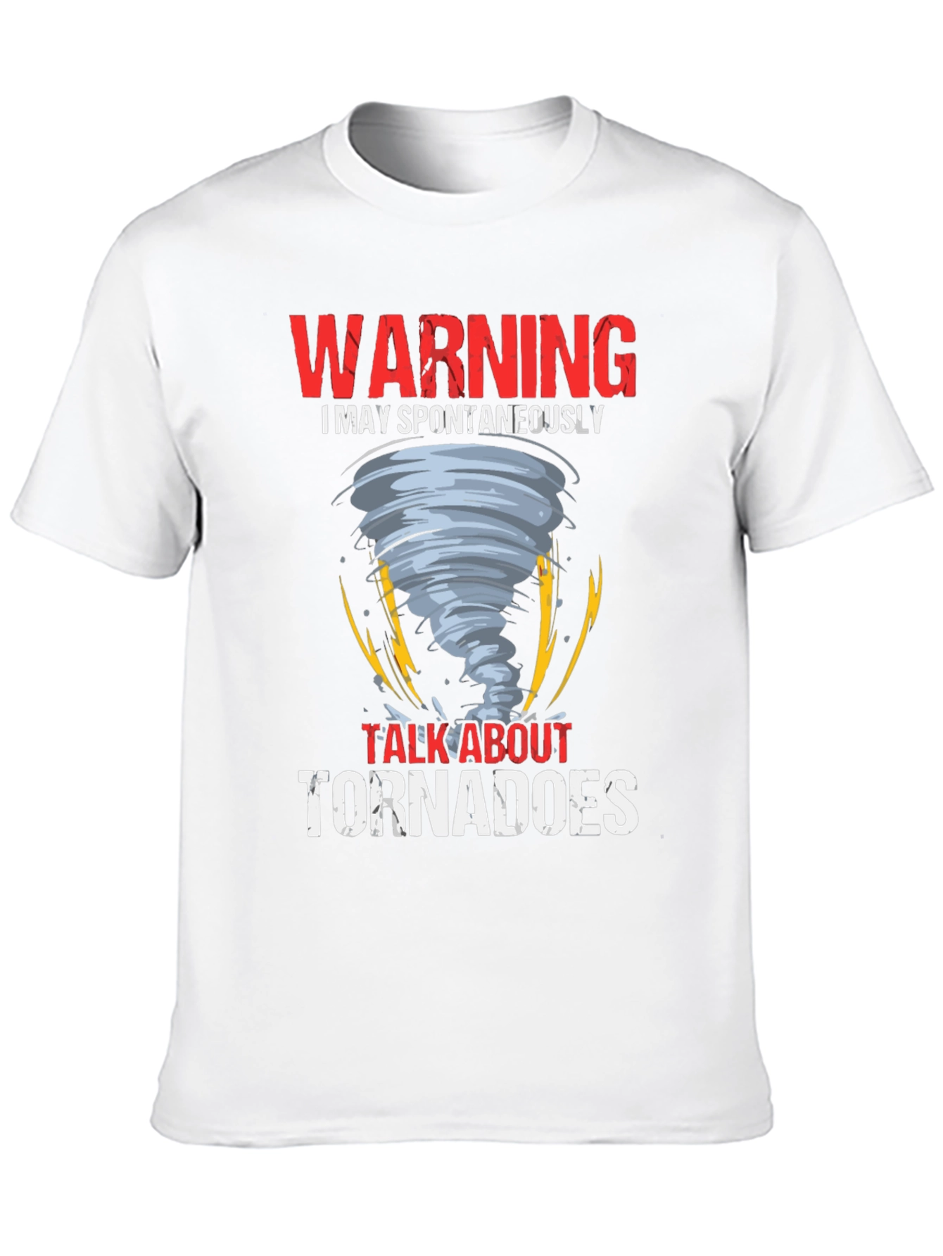 Warning Tornadoes Graphic Tee Shirt