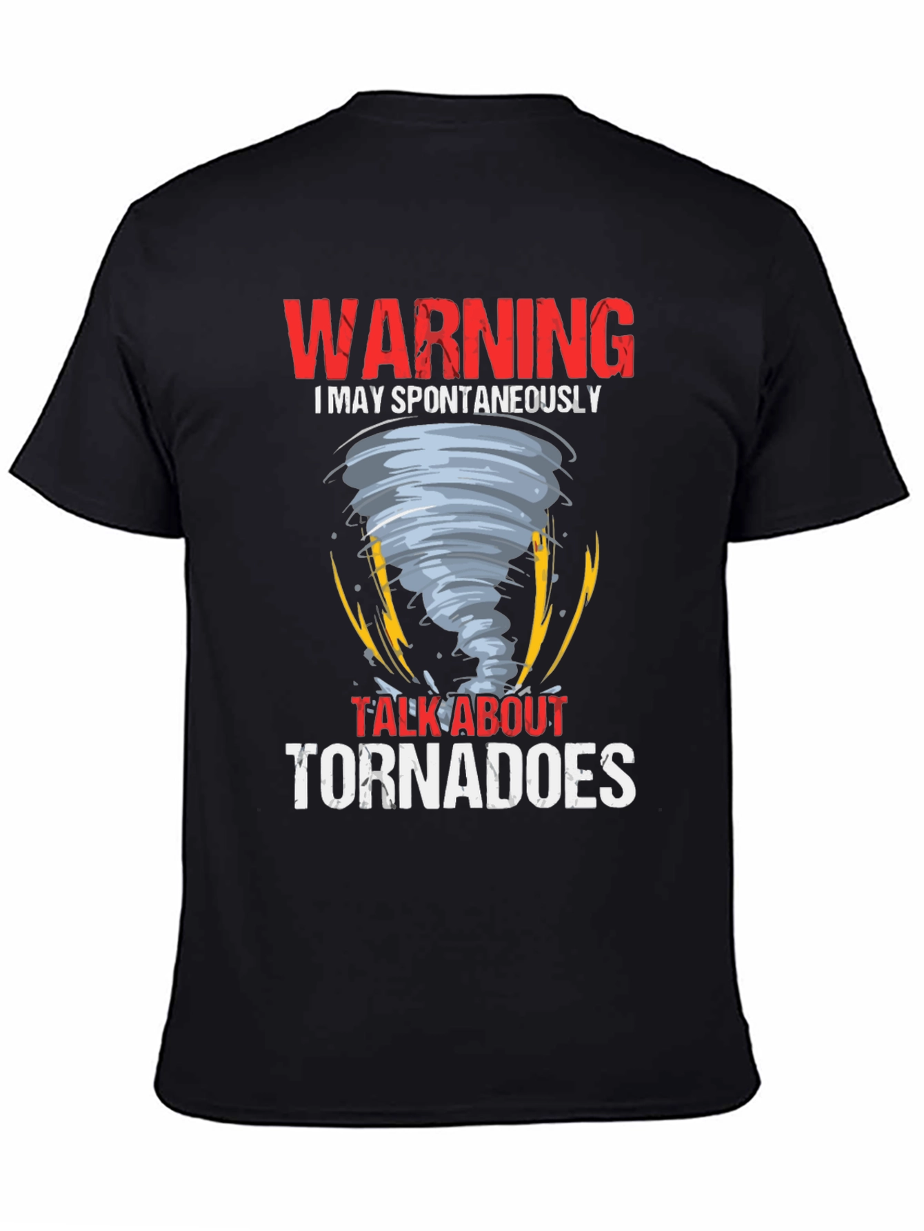 Warning Tornadoes Graphic Tee Shirt