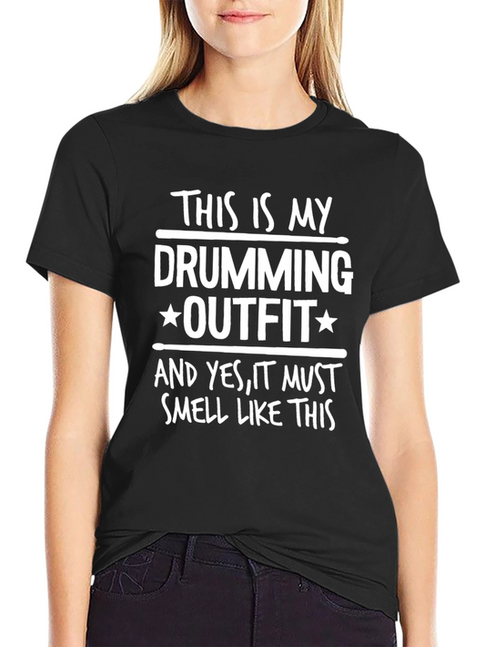 Drumming Outfit T-Shirt - Funny Drummer Tee