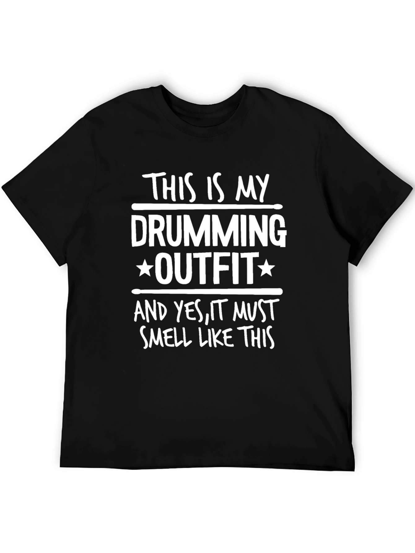 Drumming Outfit T-Shirt - Funny Drummer Tee
