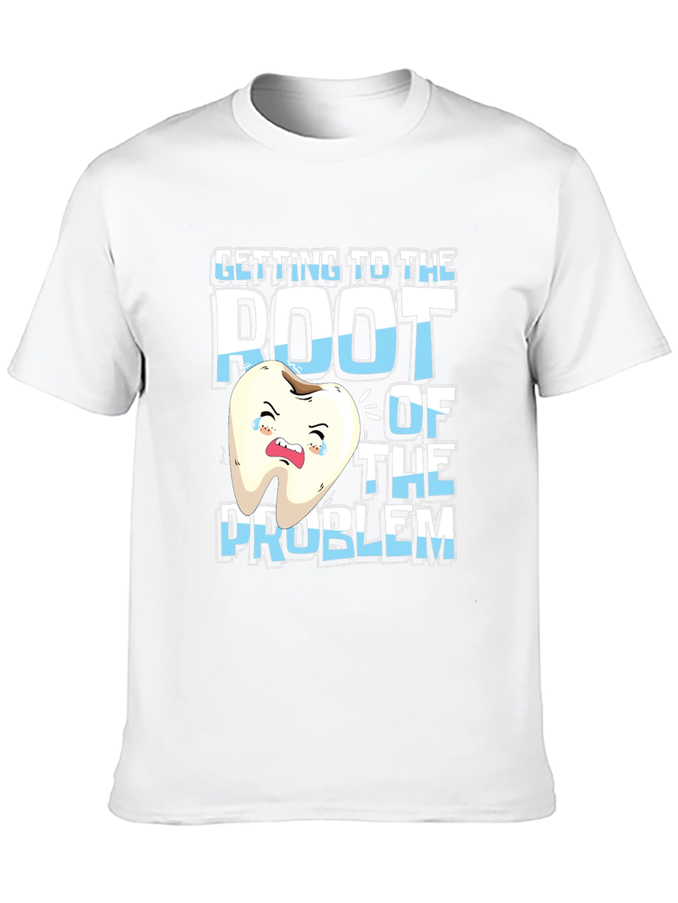 Root of the Problem Funny Dentist T-Shirt