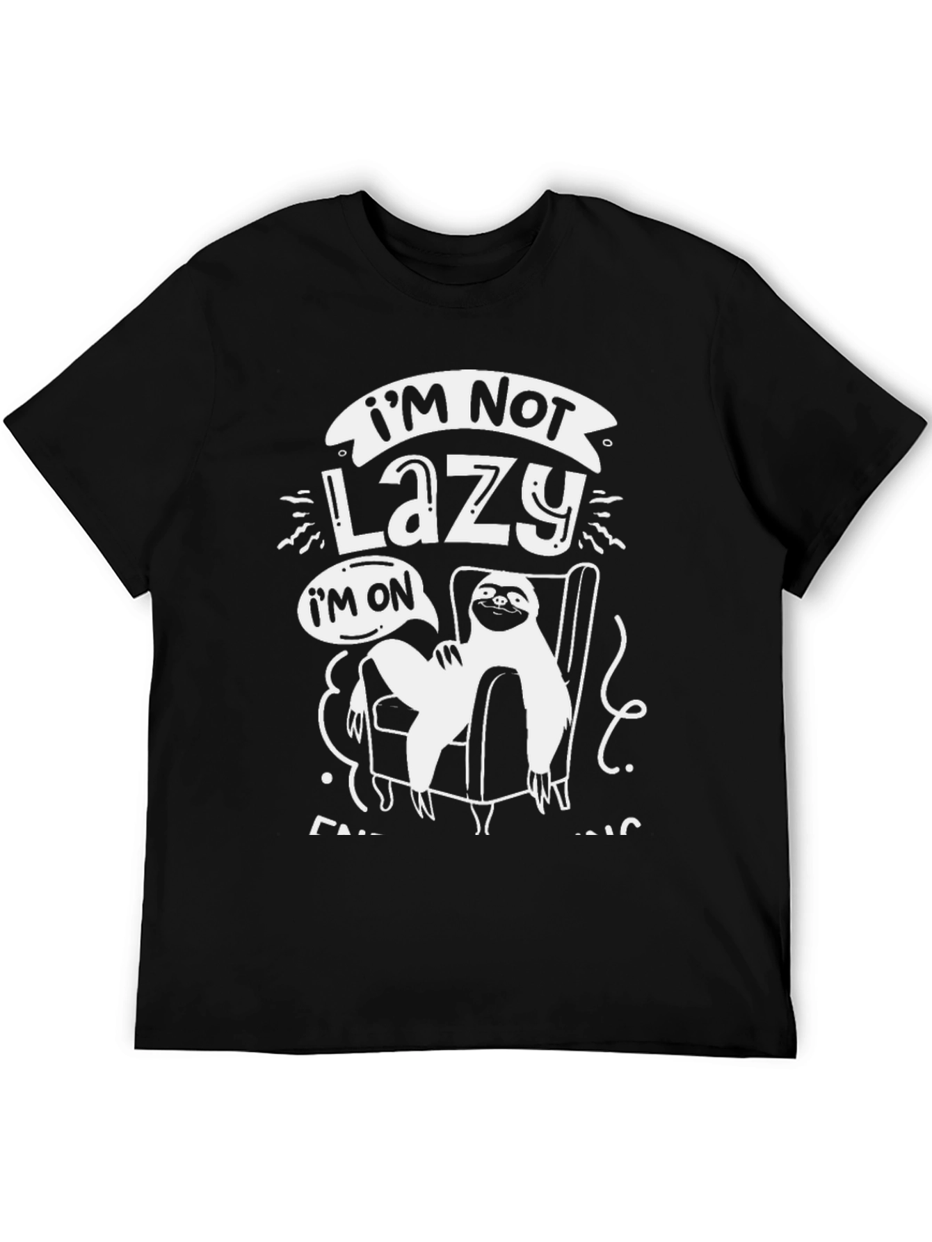 Im Not Lazy Sloth T-Shirt