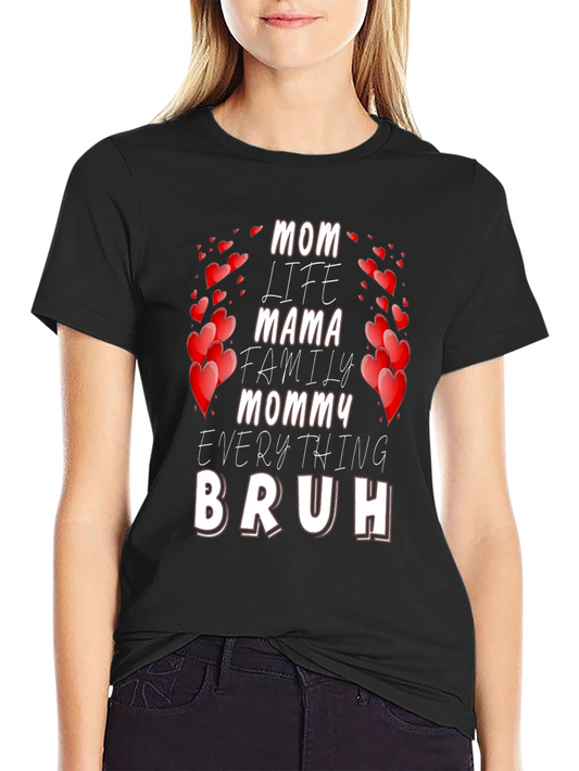Mom Life Bruh T-Shirt