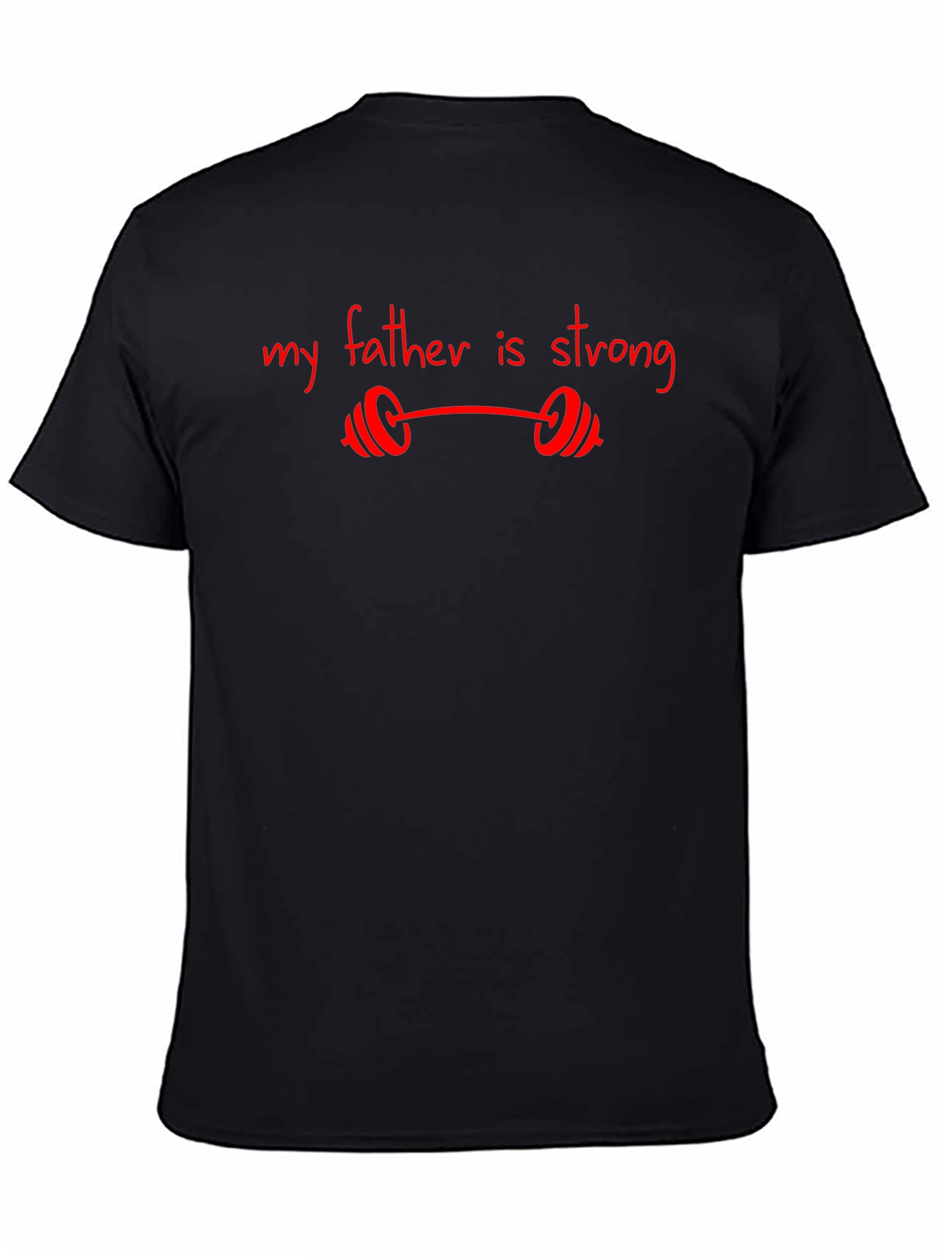 My Father Is Strong Graphic T-Shirt