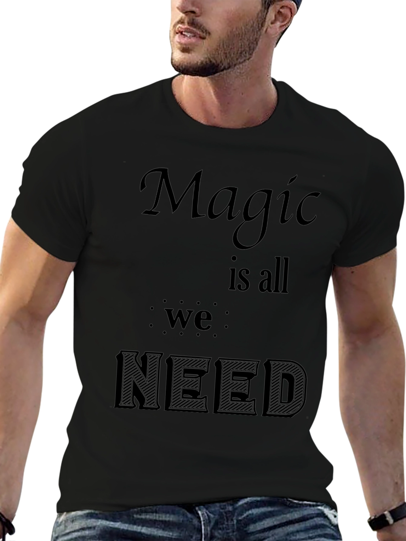 Magic is All We Need - Graphic Black T-Shirt
