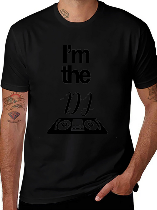 Im the DJ Graphic T-Shirt