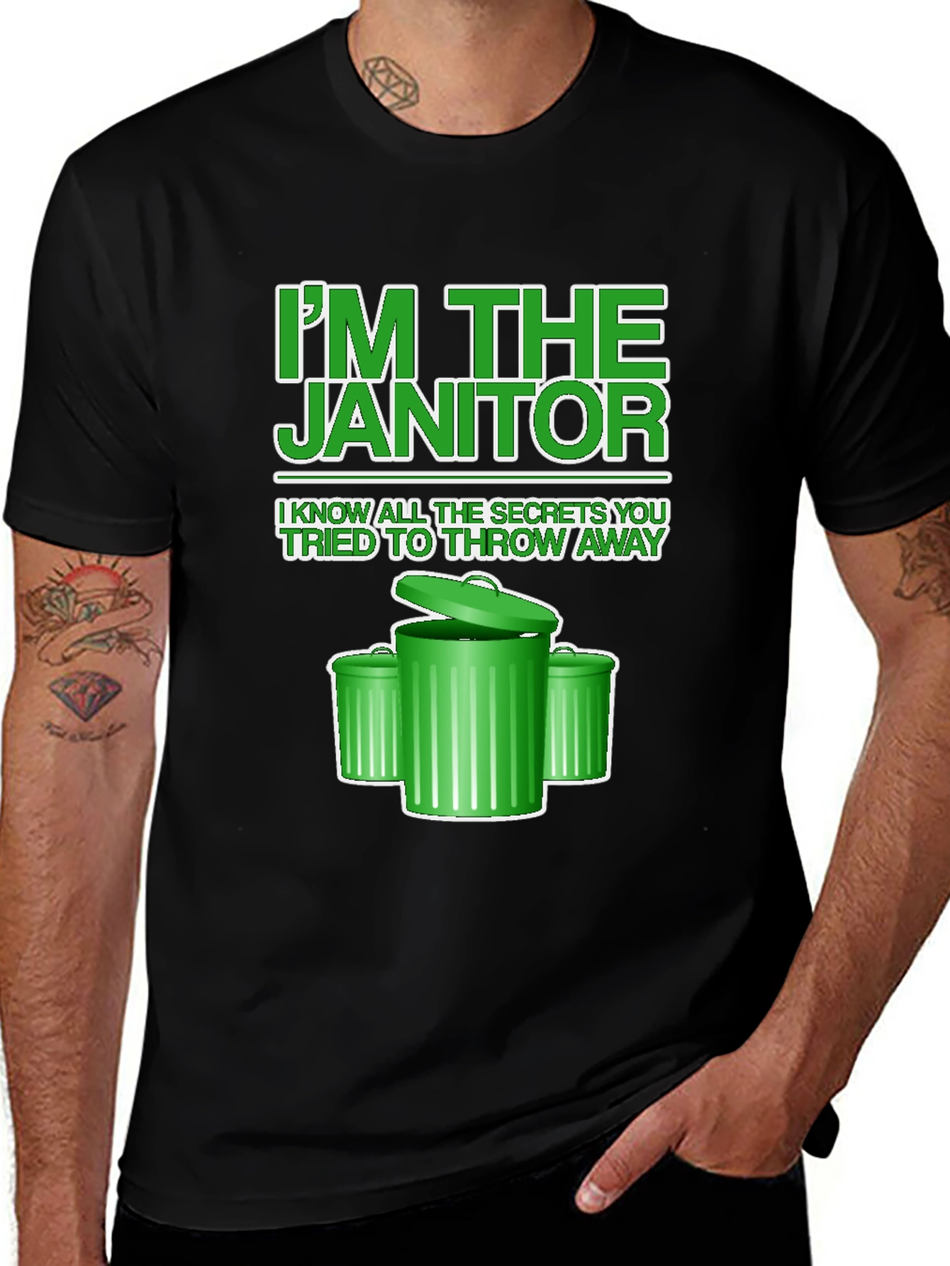 Im the Janitor T-Shirt - Novelty Graphic Tee