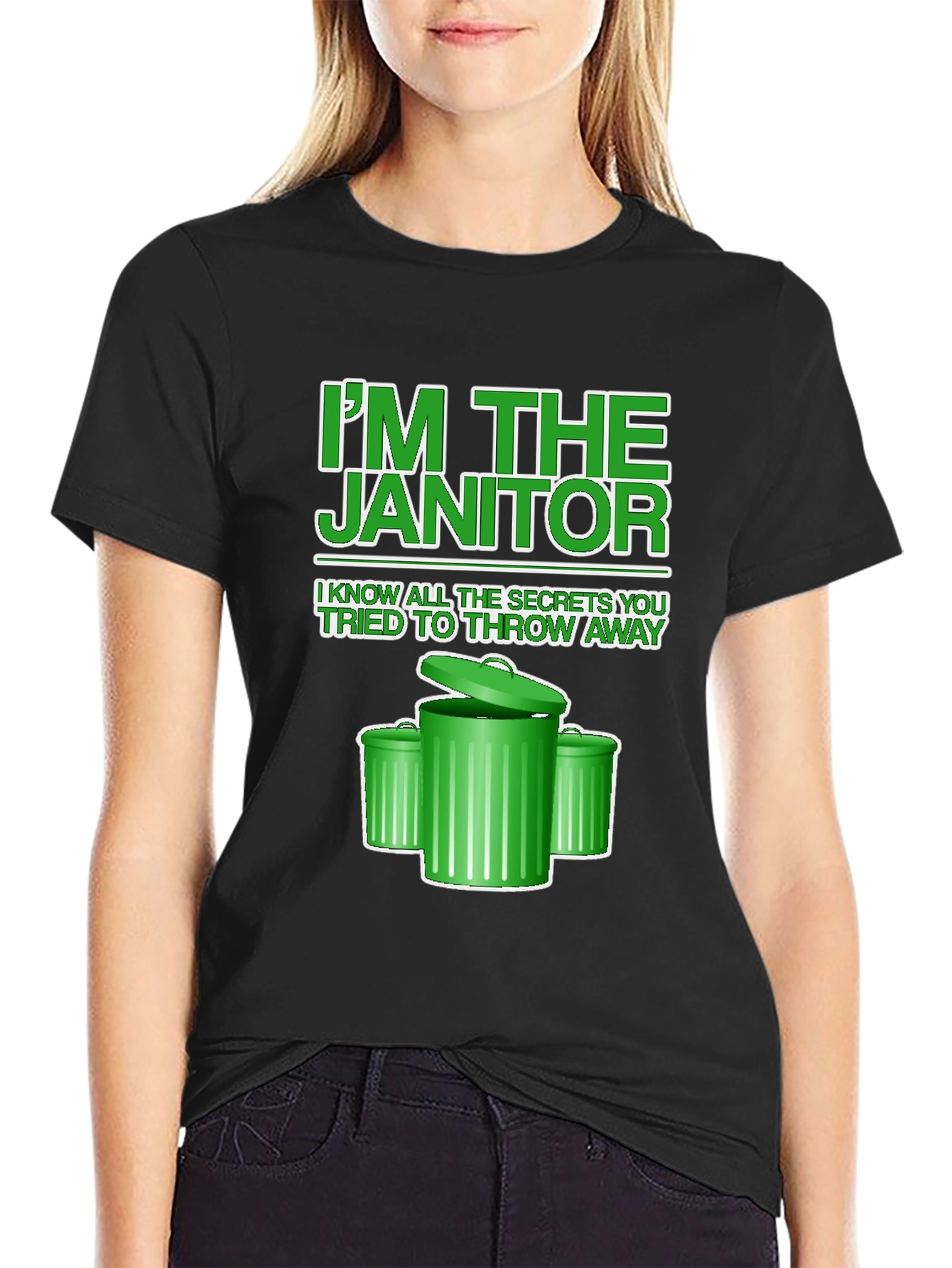 Im the Janitor T-Shirt - Novelty Graphic Tee