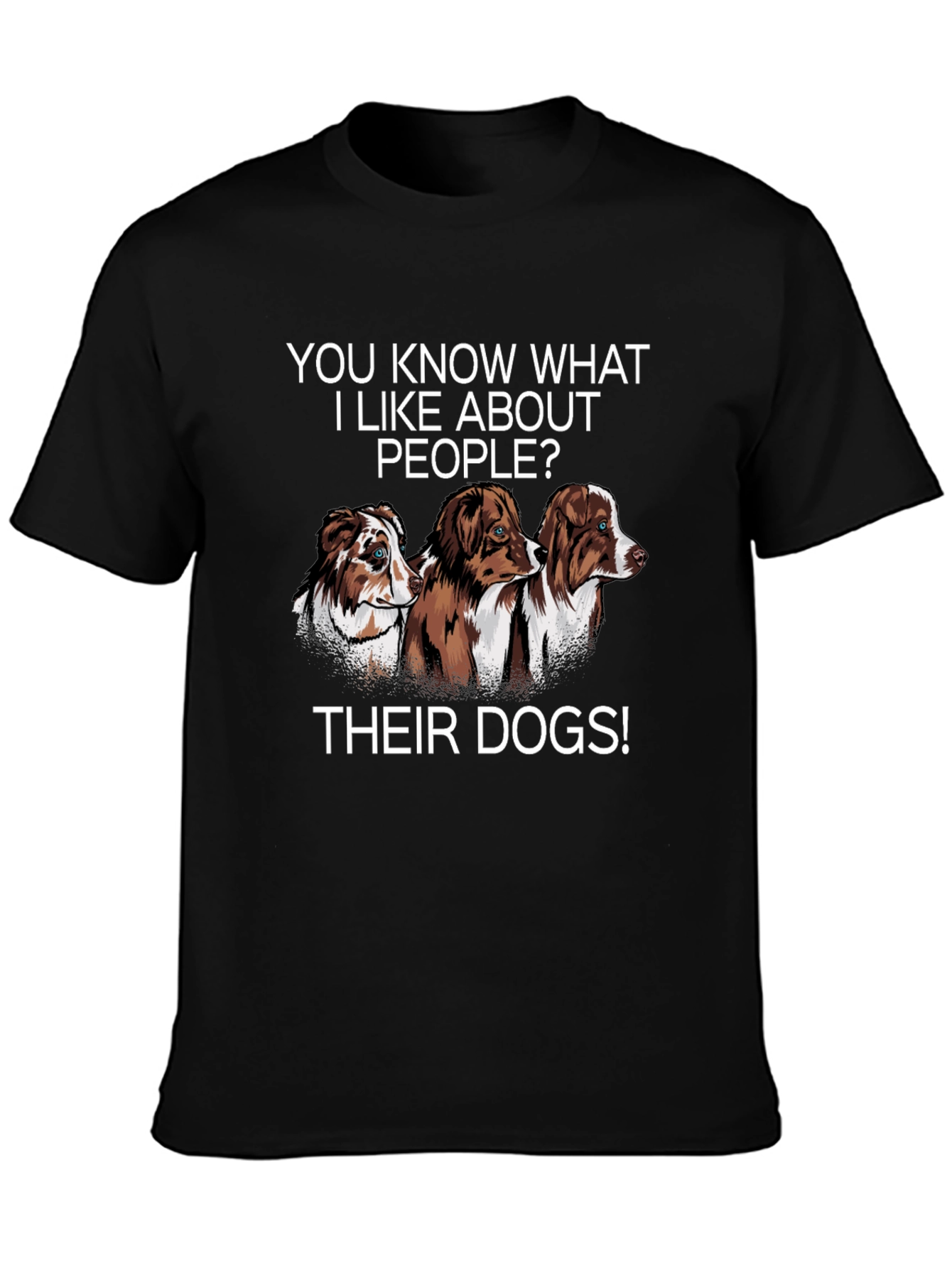 Dog Lover T-Shirt: I Like Peoples Dogs