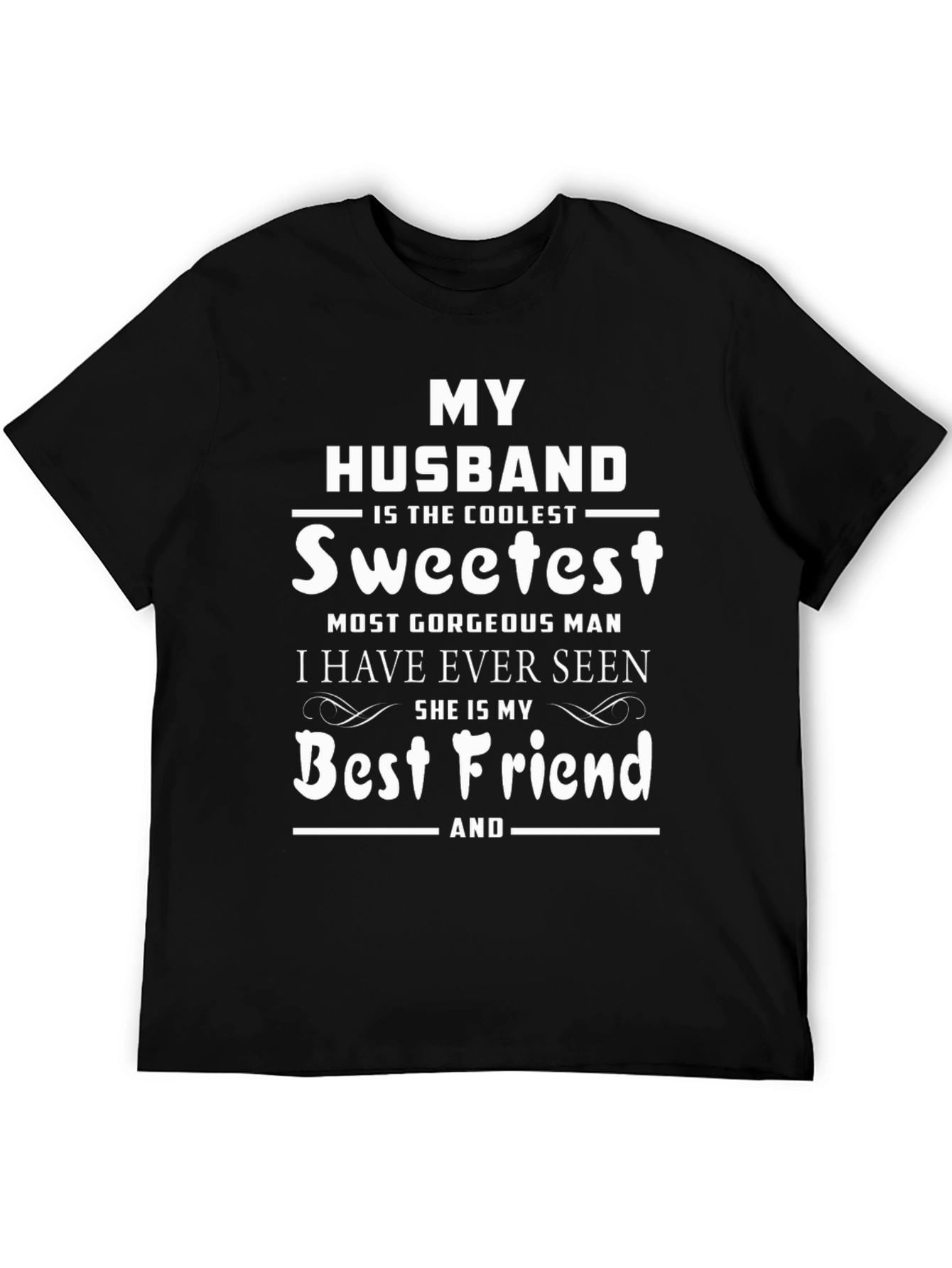 My Husband Coolest Sweetest Best Friend T-Shirt