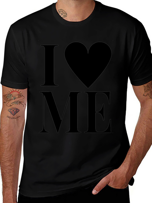 I Love Me T-Shirt - Bold Statement Tee