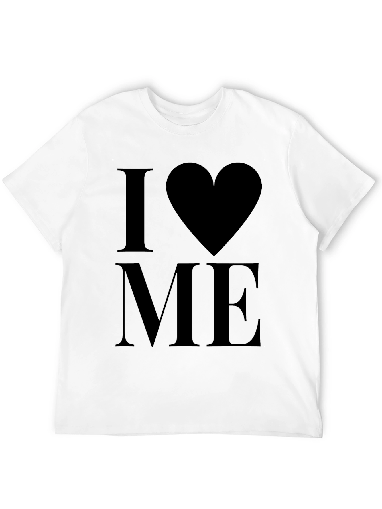 I Love Me T-Shirt - Bold Statement Tee