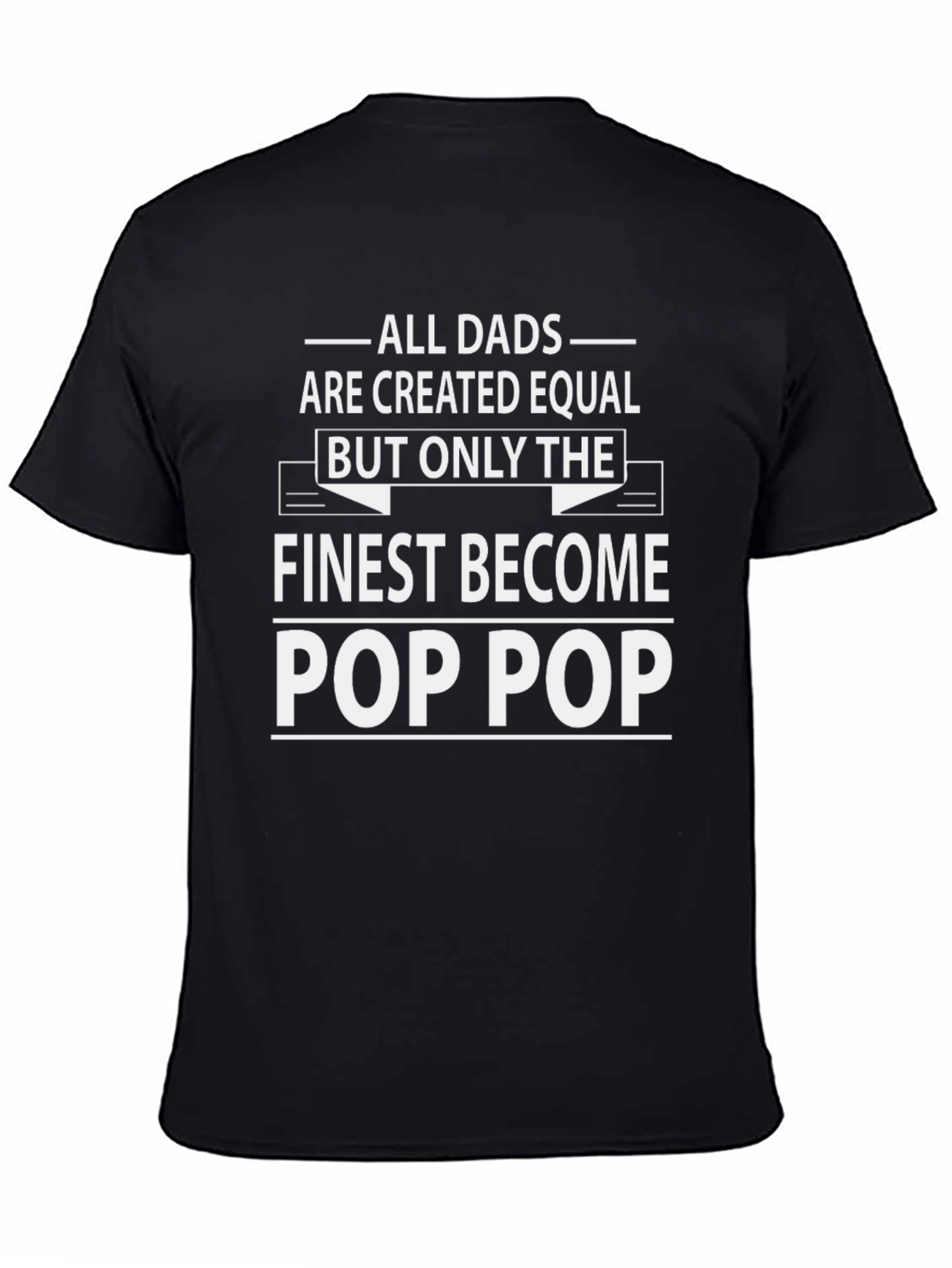 Finest Pop Pop T-Shirt - Gift for Grandpa