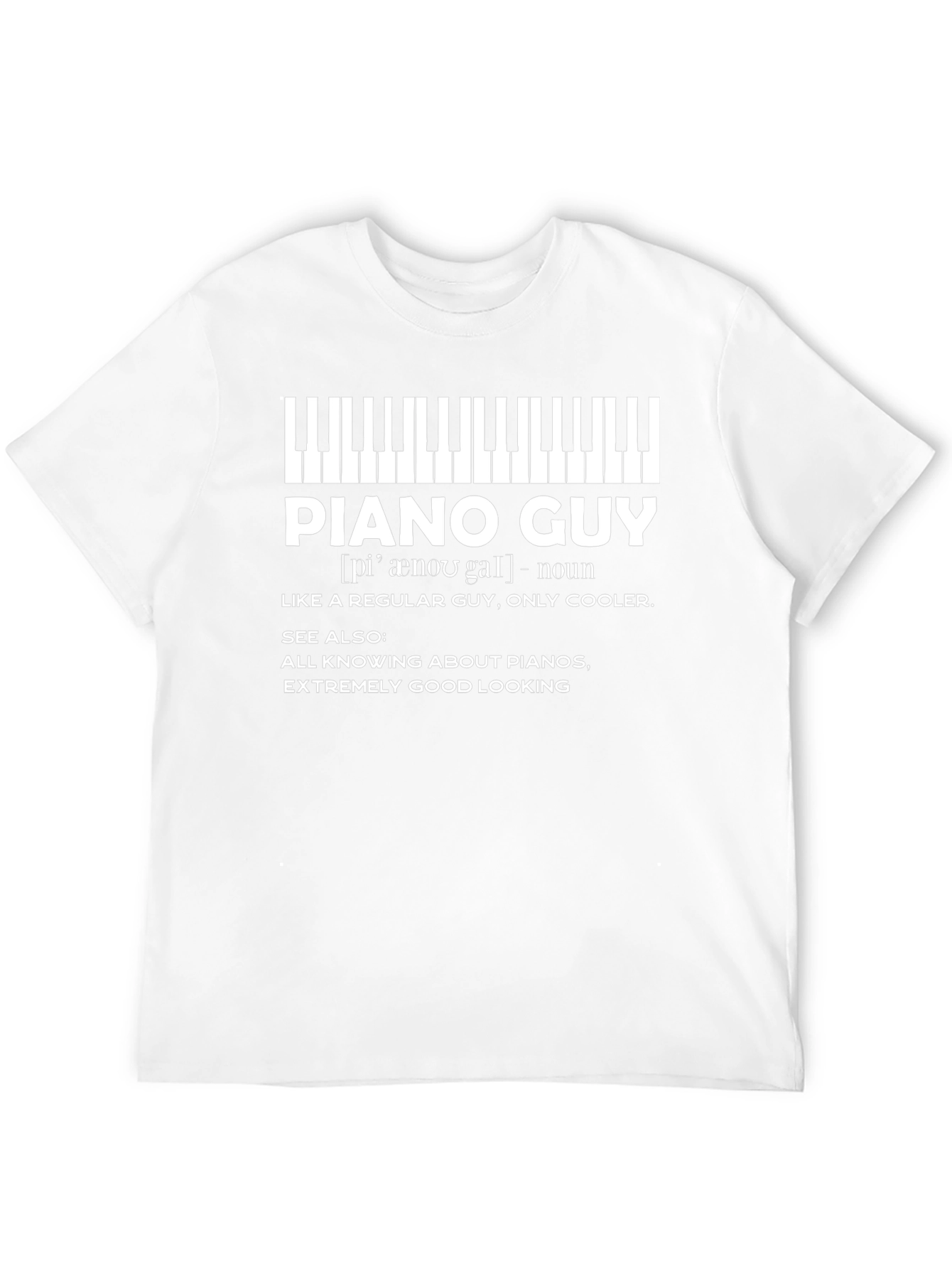 Piano Guy T-Shirt - Musician Gift